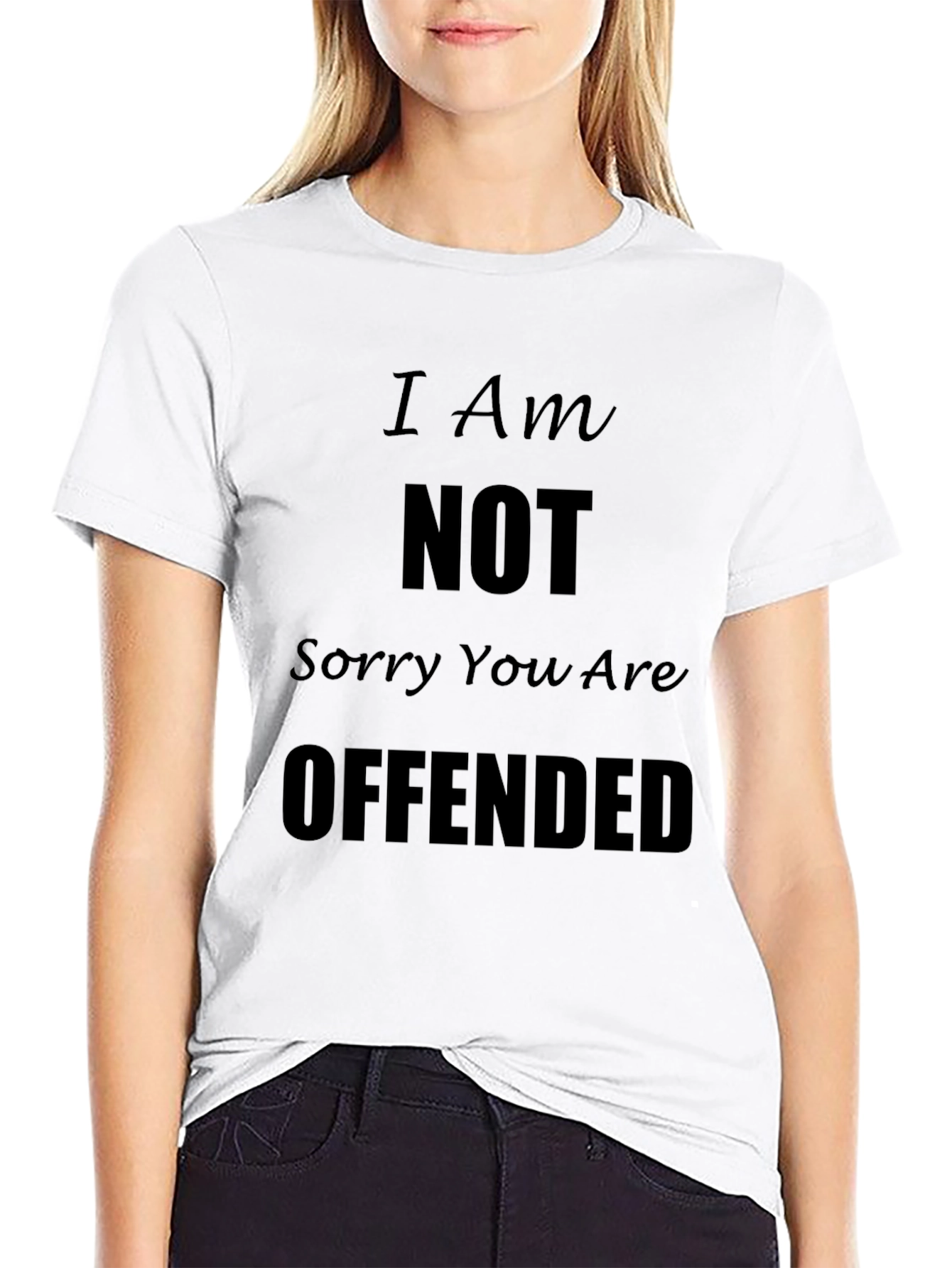 Black I Am NOT Sorry You Are Offended Black T-Shirt view 9
