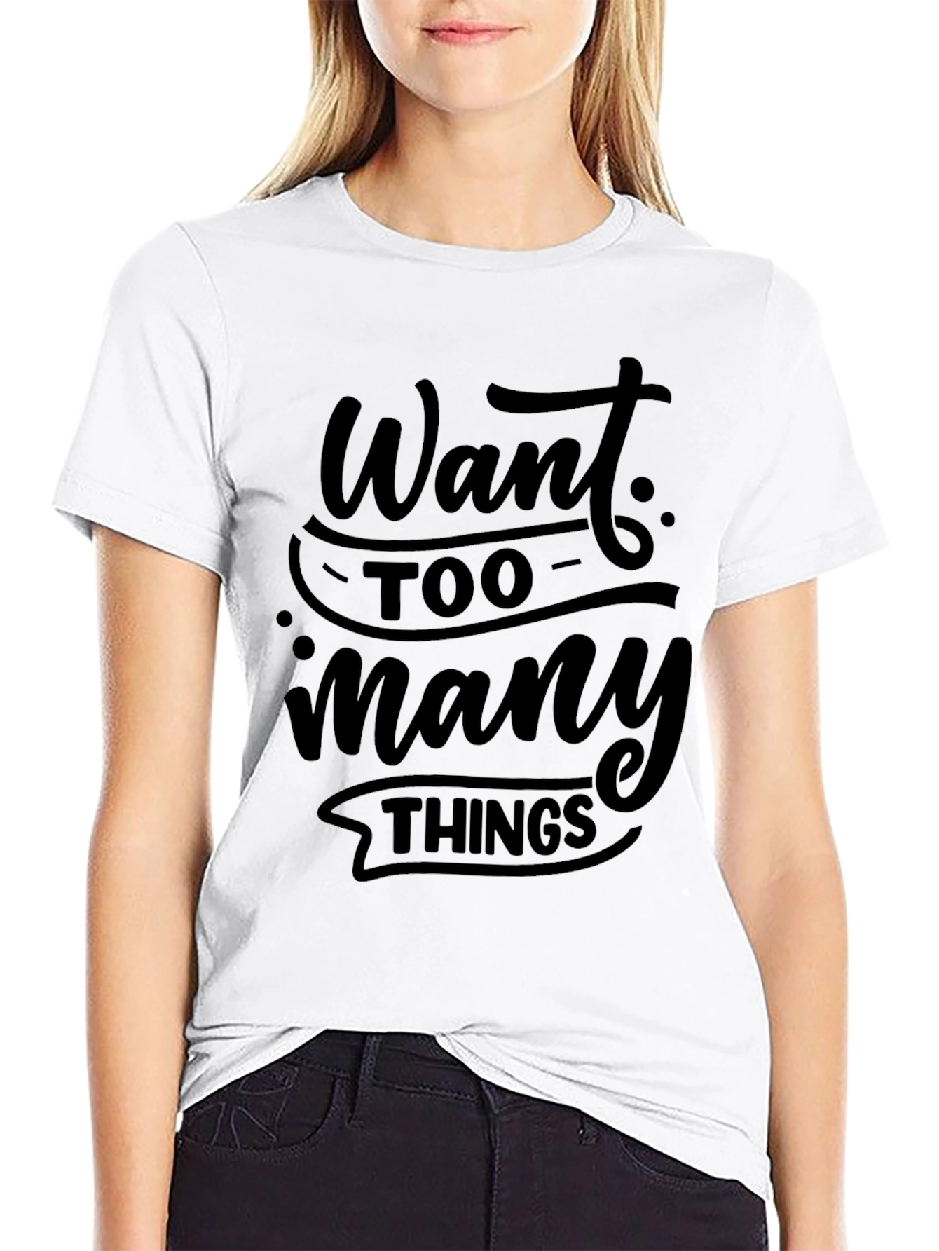 Black Want Too Many Things Black T-Shirt view 9