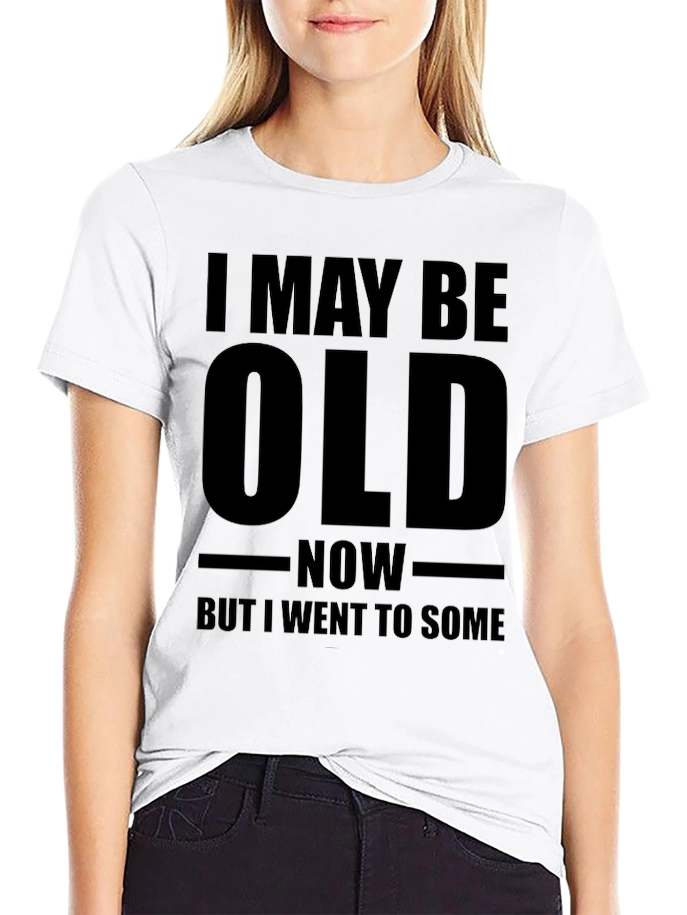 Black Funny Old Age T-Shirt - "I May Be Old" view 9