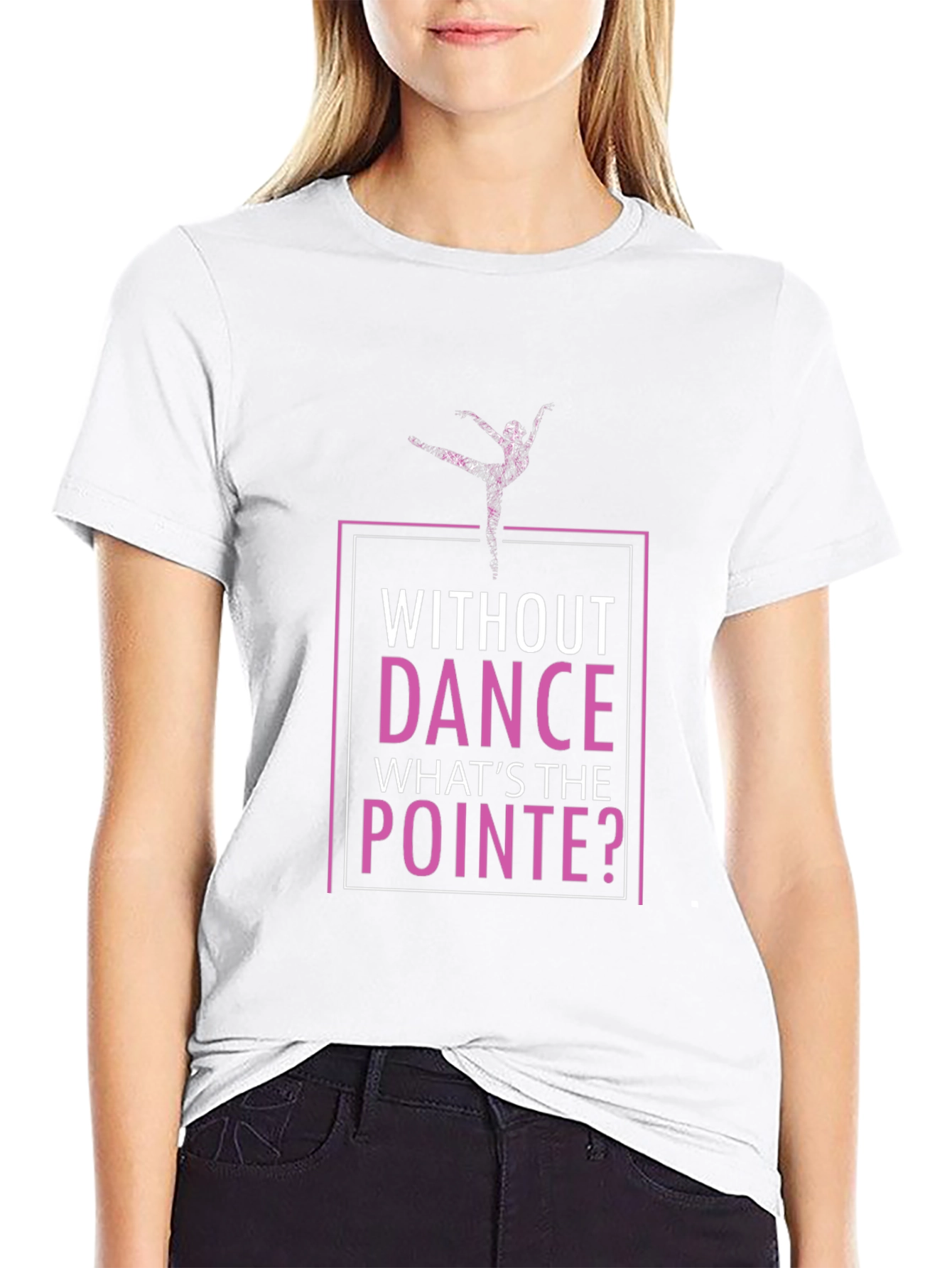 Black Without Dance What's the Pointe T-Shirt view 9