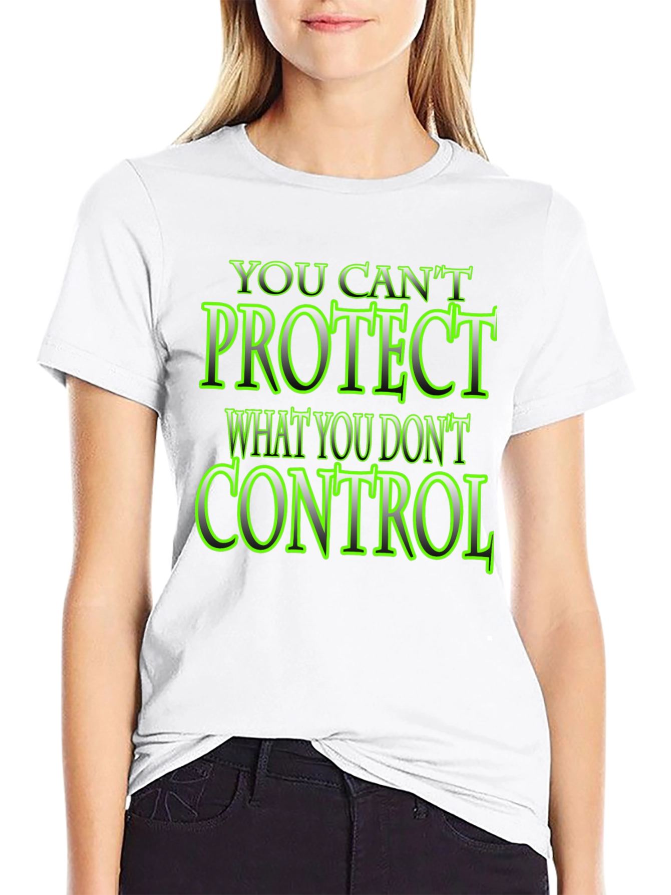 Black You Can't Protect What You Don't Control Black T-Shirt view 9