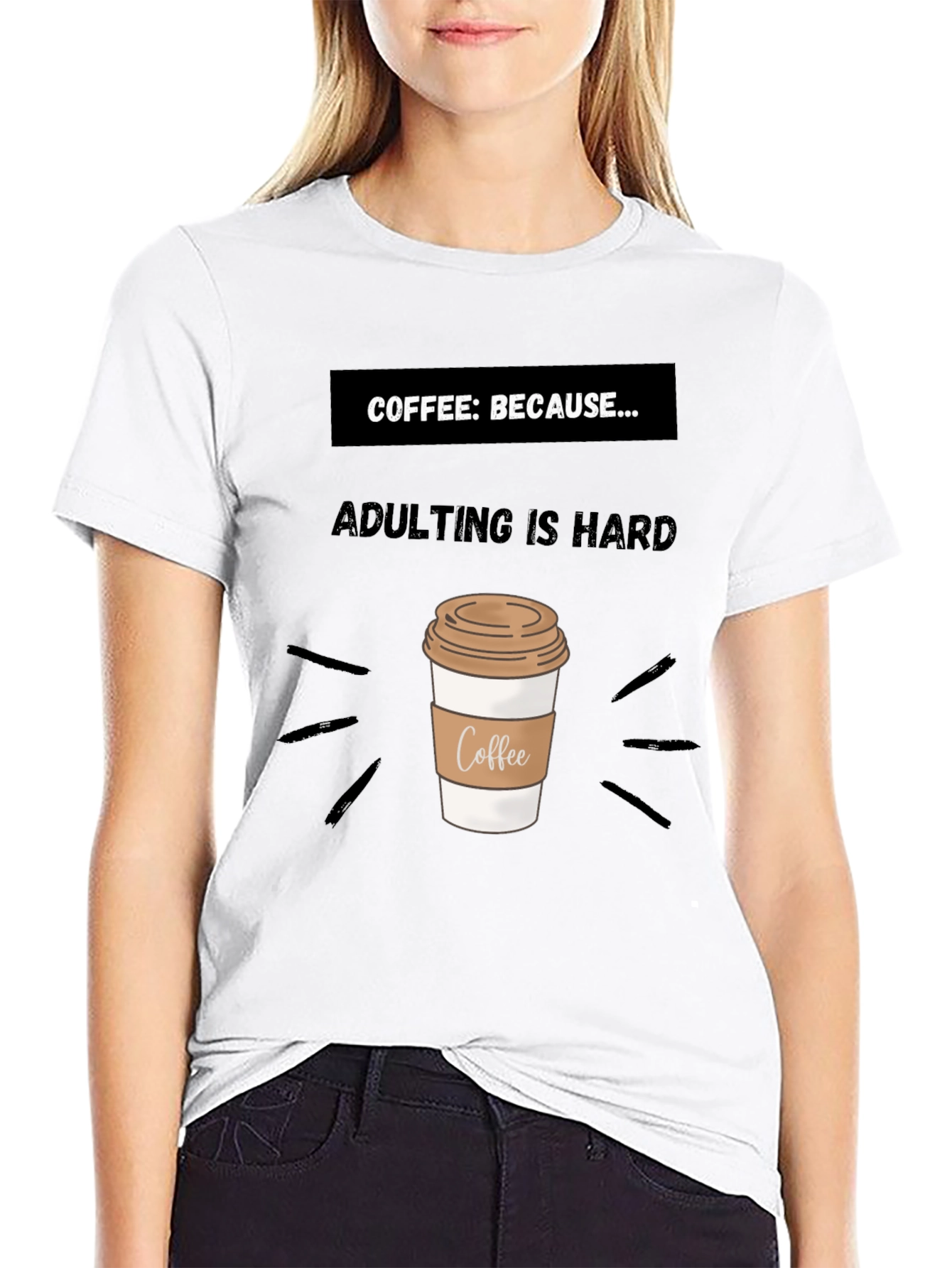 Black Coffee: Because Adulting Is Hard T-Shirt view 9