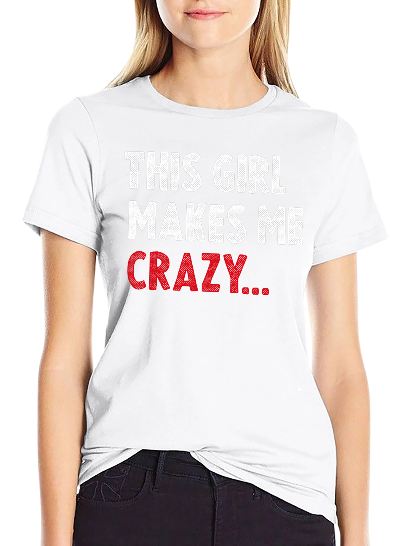 Black This Girl Makes Me Crazy Funny Graphic T-Shirt view 9