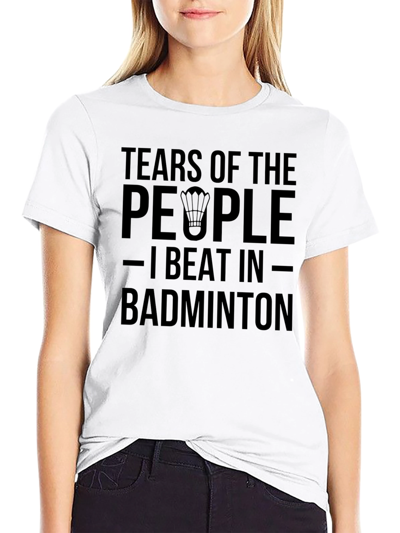Black Badminton Player T-Shirt: Tears of My Opponents view 9