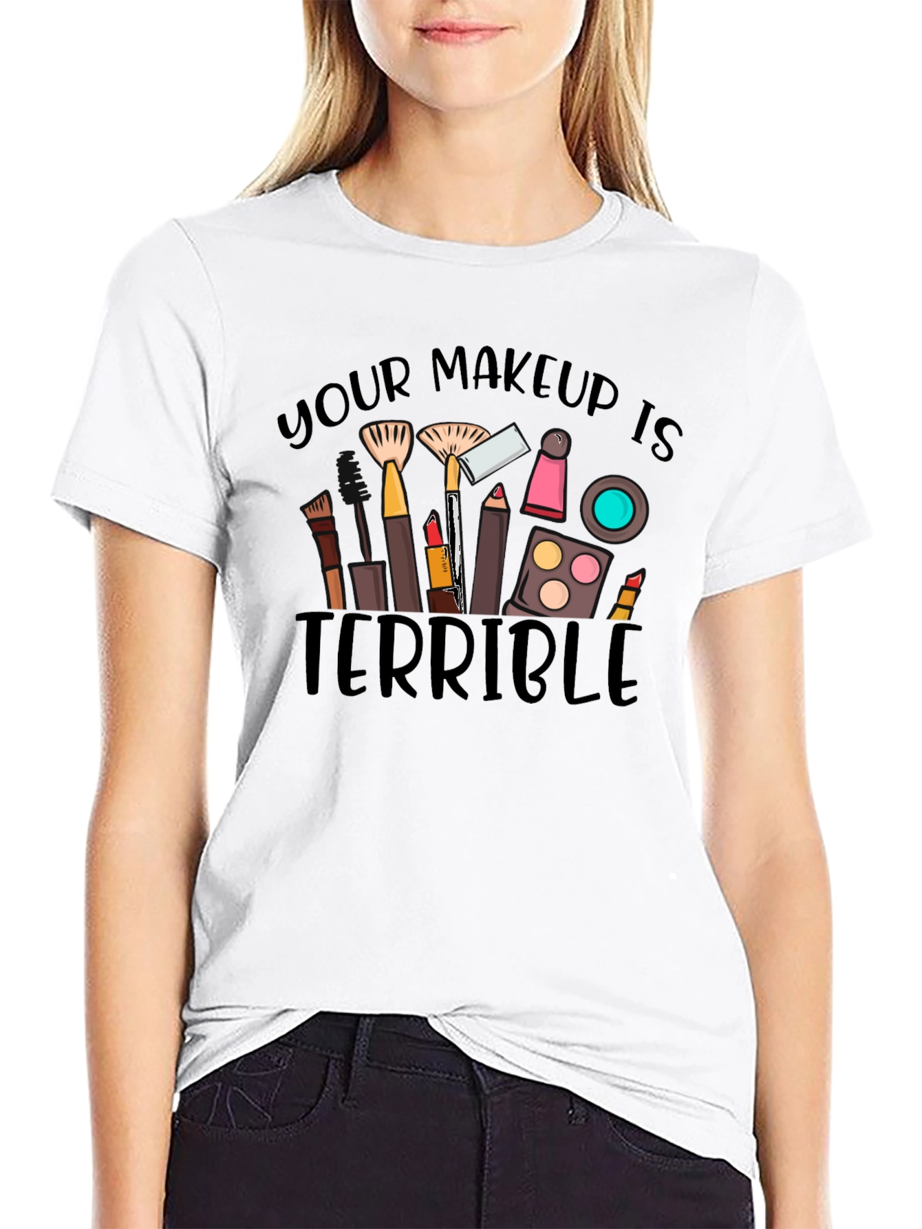 Black Makeup Terrible Graphic Tee -  Funny T-Shirt view 9