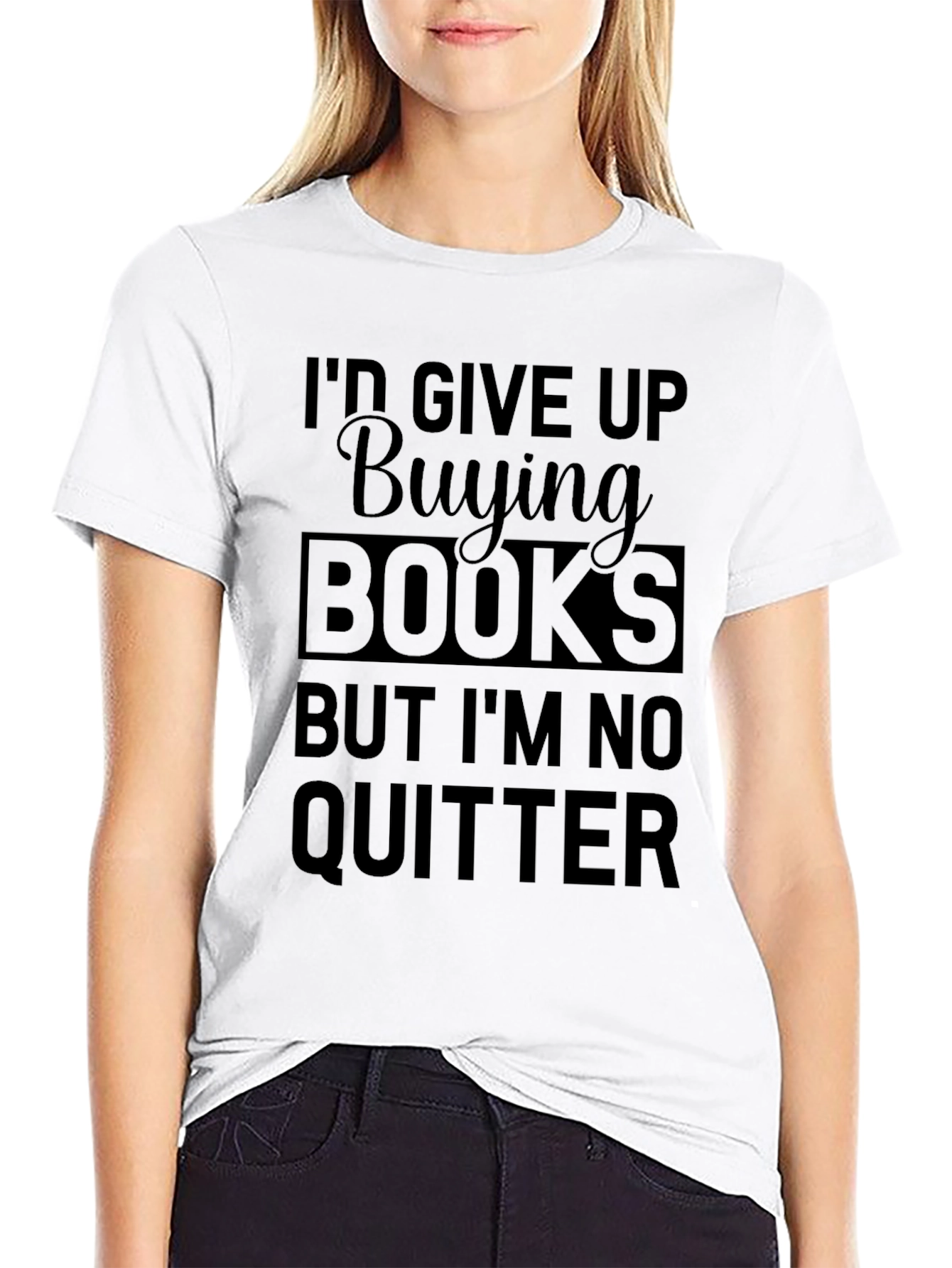 Black Funny Book Lover T-Shirt: I'd Give Up Buying Books! view 9