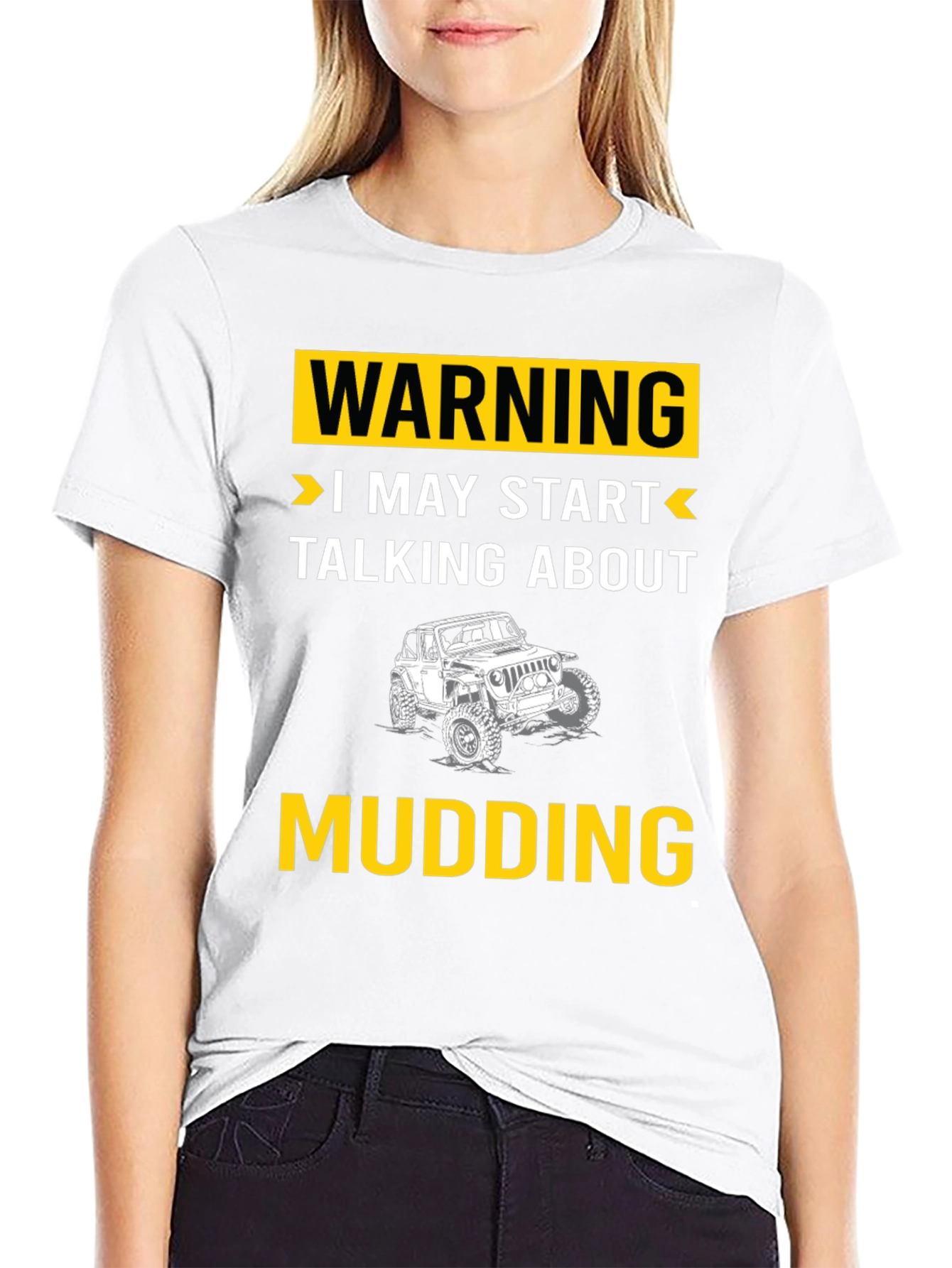 Black Warning I May Start Talking About Mudding T-Shirt view 9