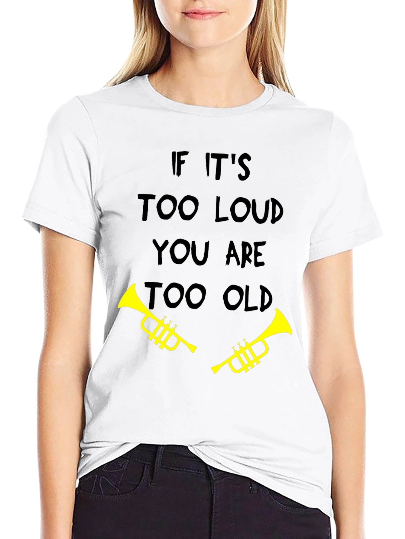 Black Funny "Too Loud Too Old" Trumpet T-Shirt view 9