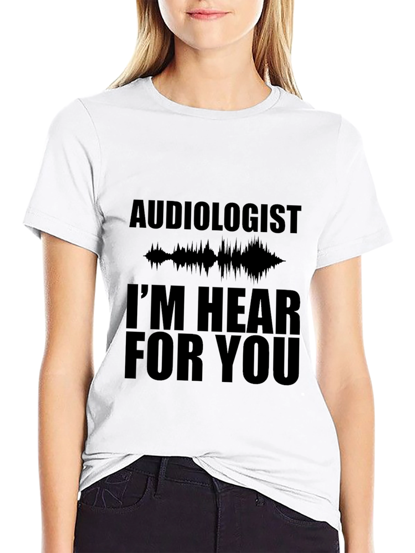 Audiologist Hear For You Black T-Shirt - 9