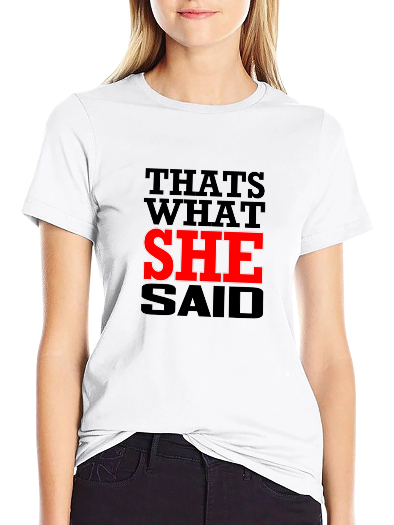 Black That's What She Said Graphic Tee - Funny Sarcastic Humor T-Shirt view 9
