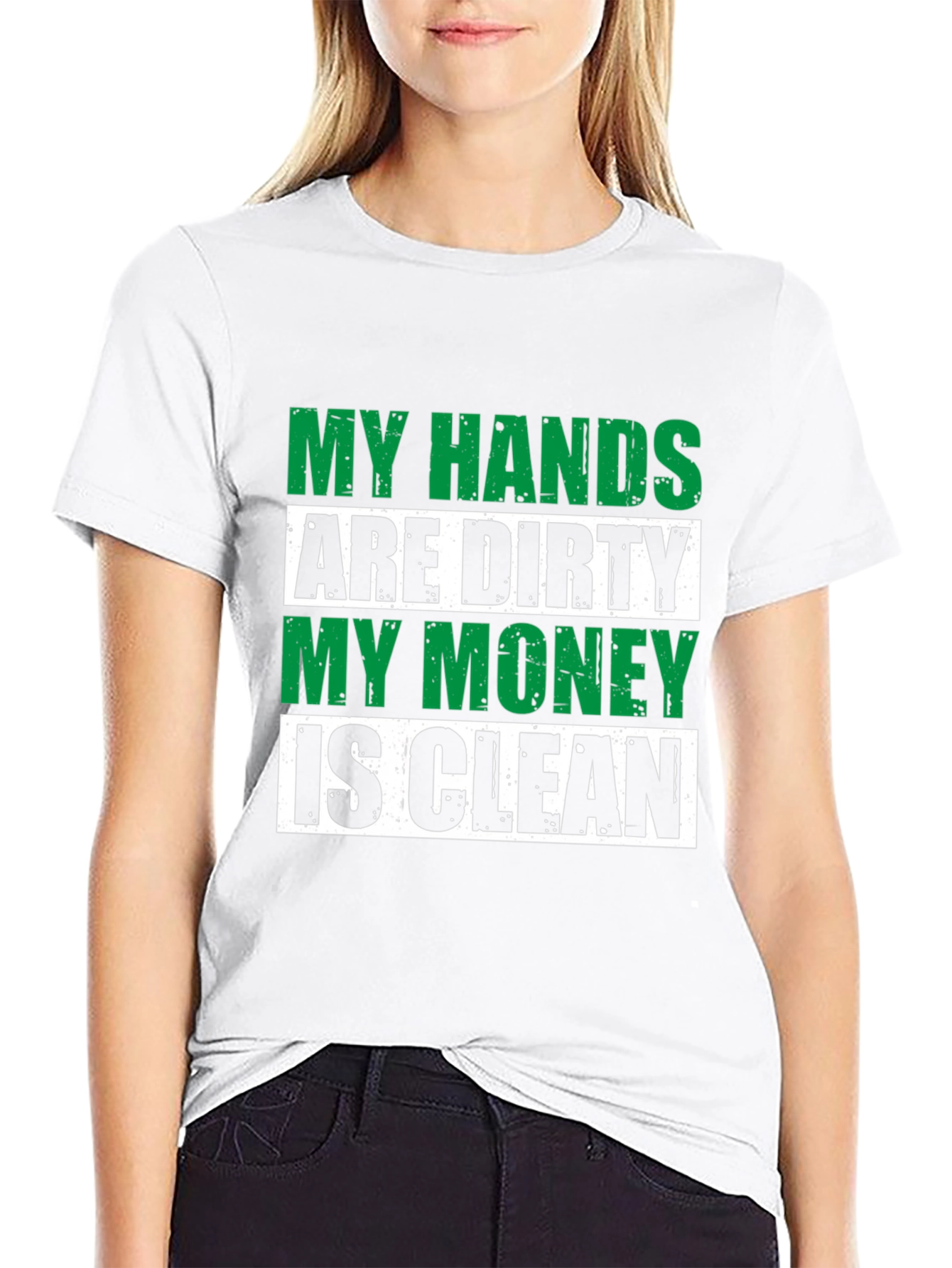 Black My Hands Are Dirty, My Money Is Clean Graphic Tee view 9