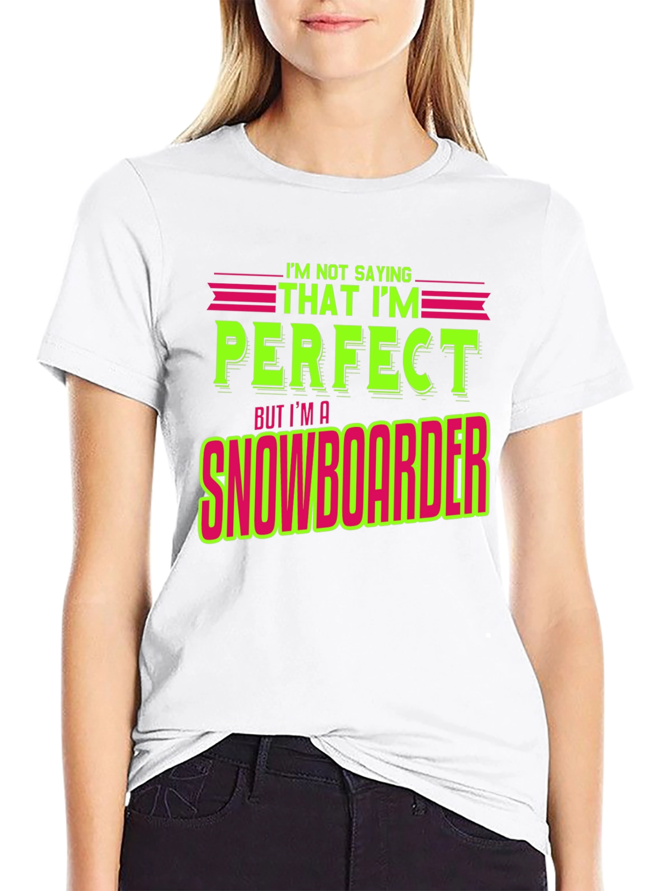 Black Funny Snowboarder T-Shirt - "I'm Not Saying I'm Perfect" view 9