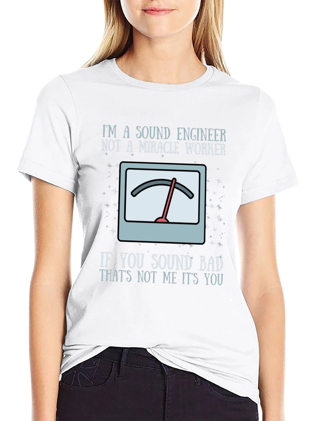 Black Sound Engineer Humor T-Shirt - If You Sound Bad, It's You! view 9