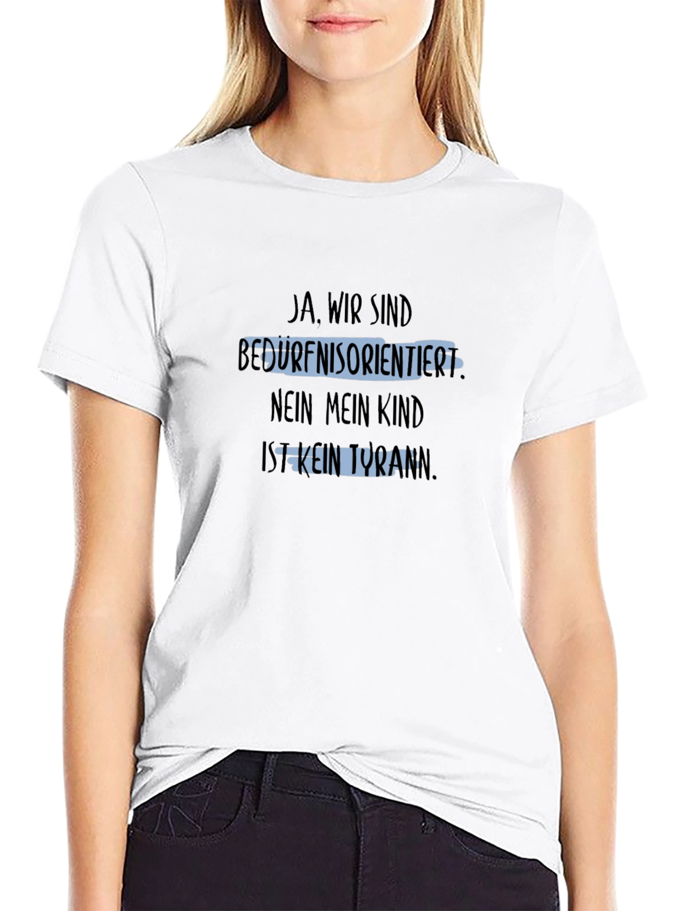 Black Humorous T-Shirt: Ja Wir Sind Bedürfnisorientiert view 9
