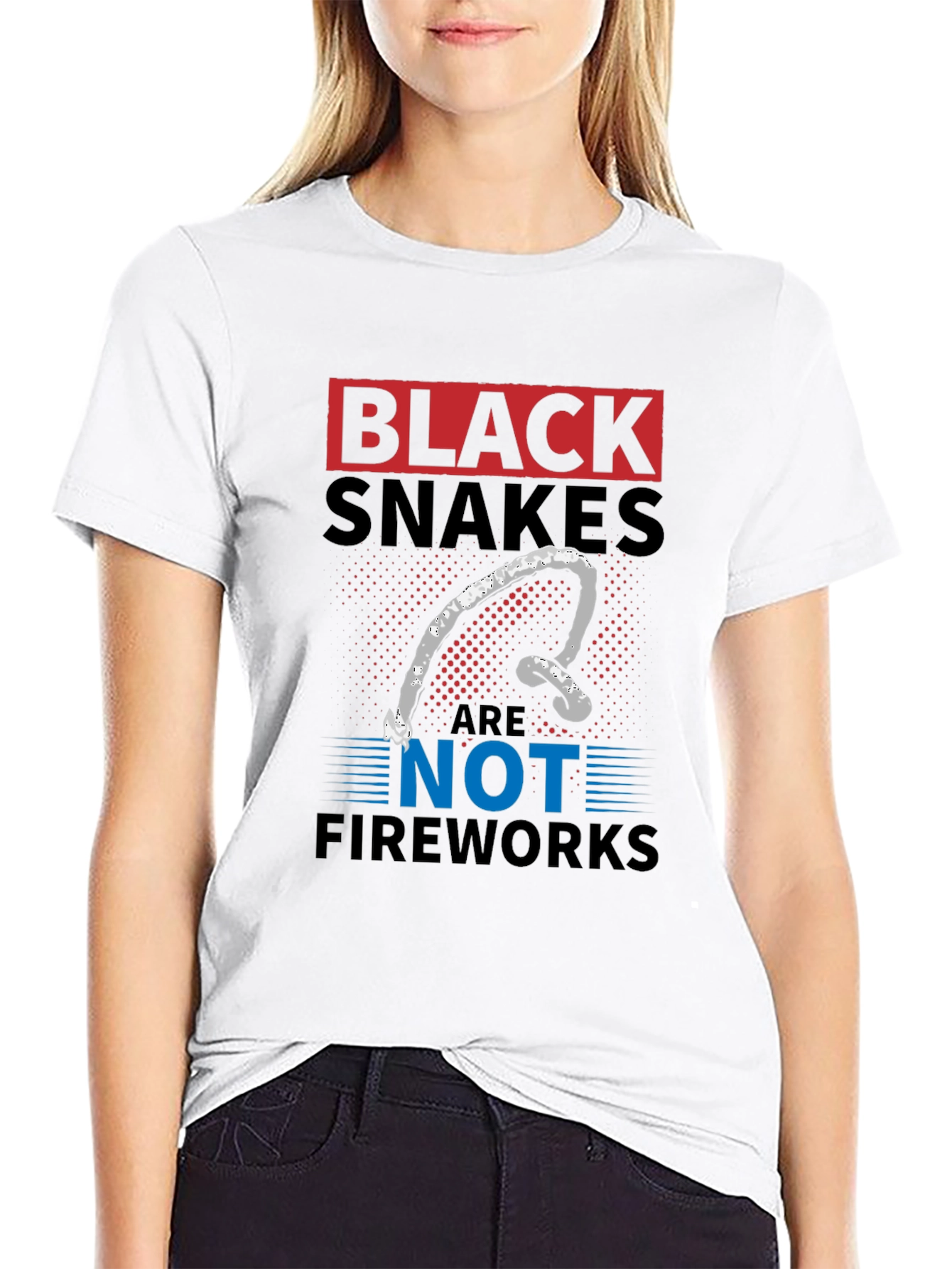 Black Black Snakes Are Not Fireworks Funny T-Shirt view 9