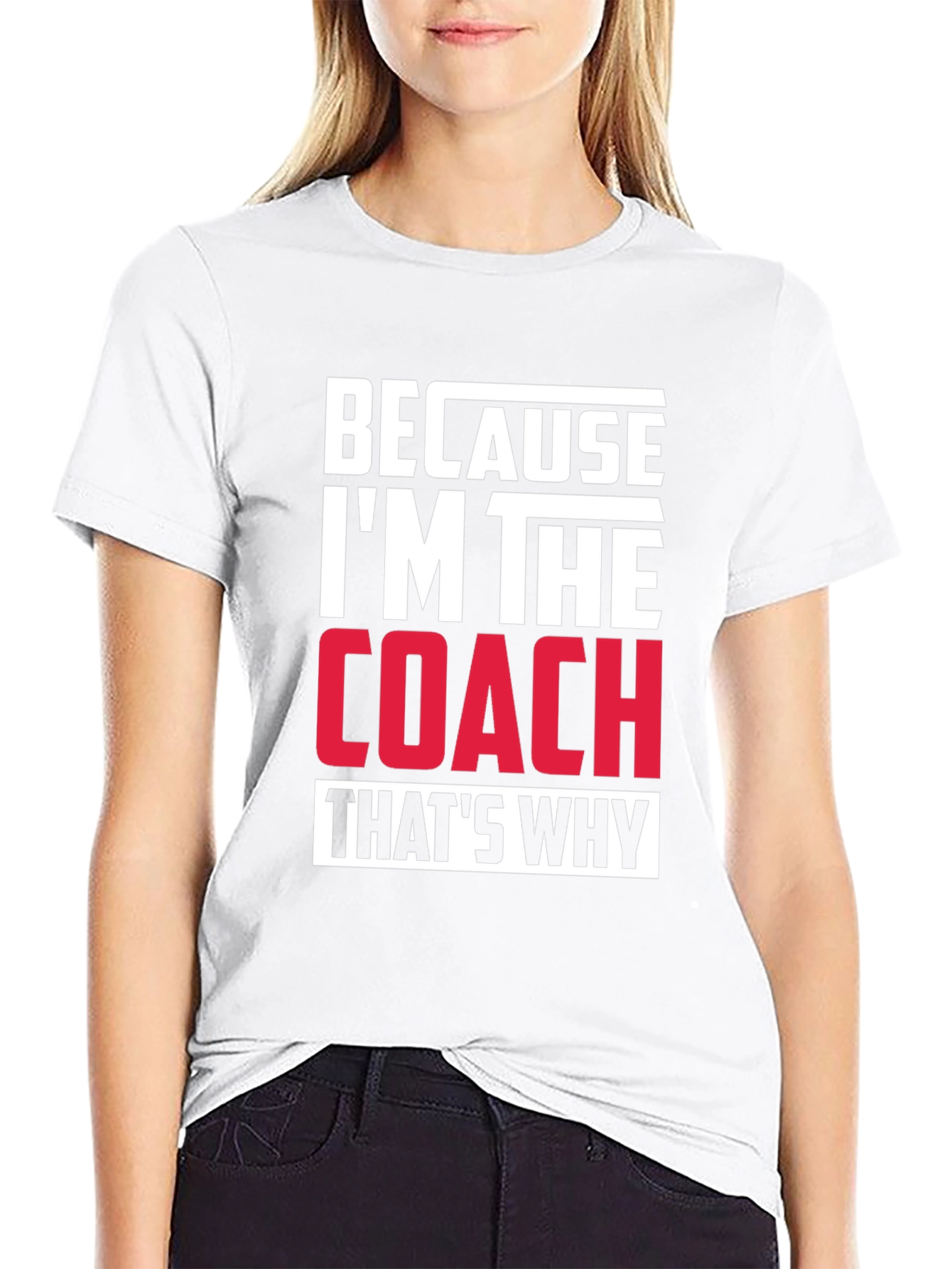 Black Because I'm The Coach That's Why T-Shirt view 9