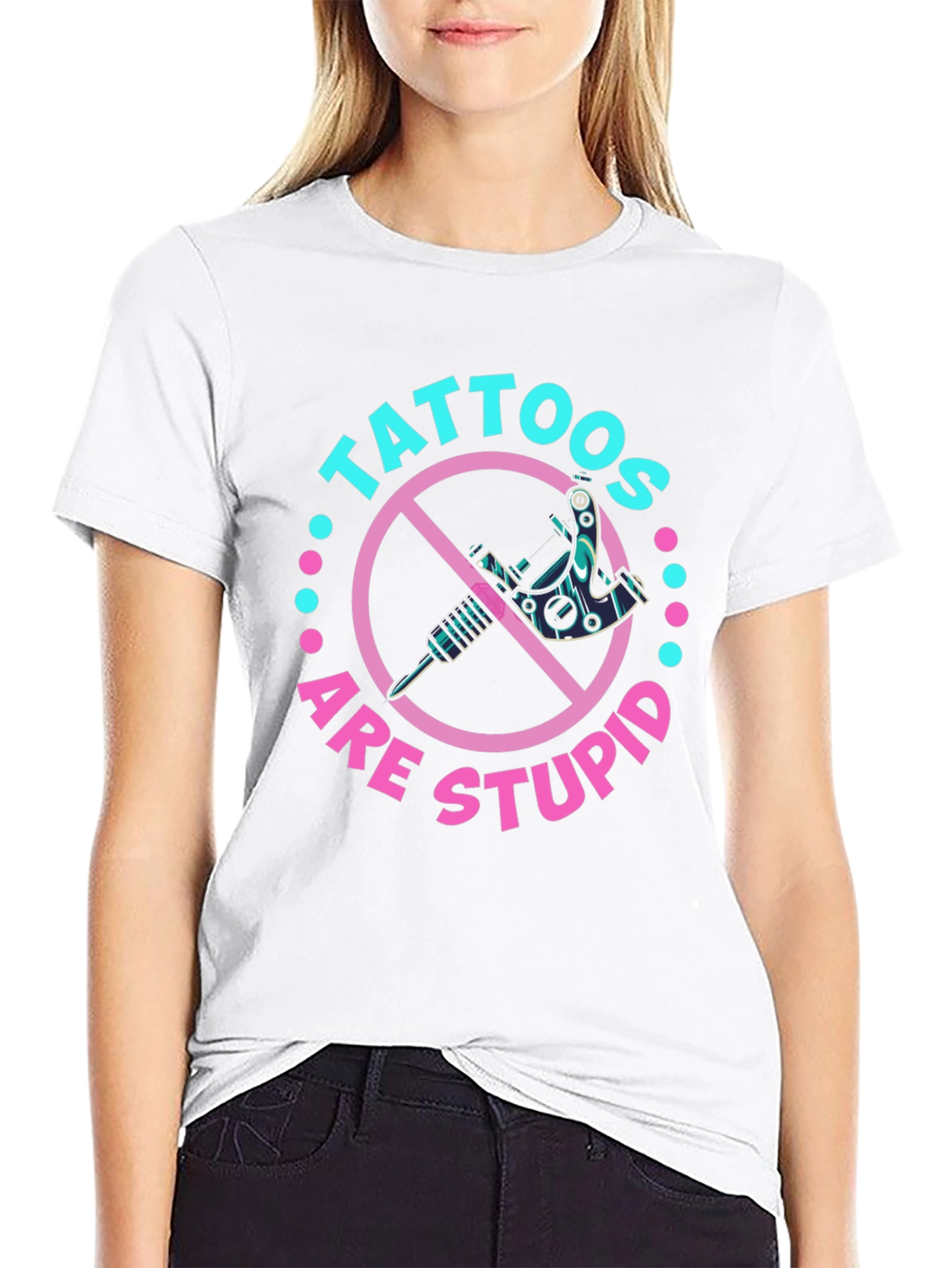 Black Tattoos Are Stupid Graphic T-Shirt view 9