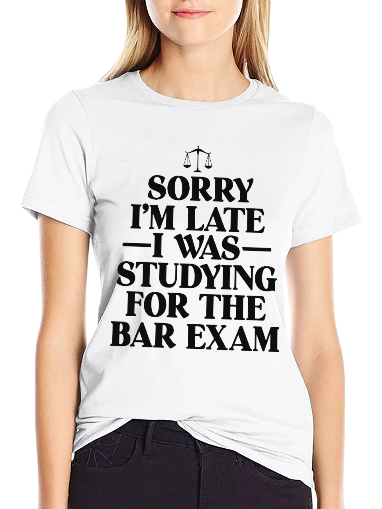 Sorry I'm Late Lawyer Bar Exam T-Shirt - 9