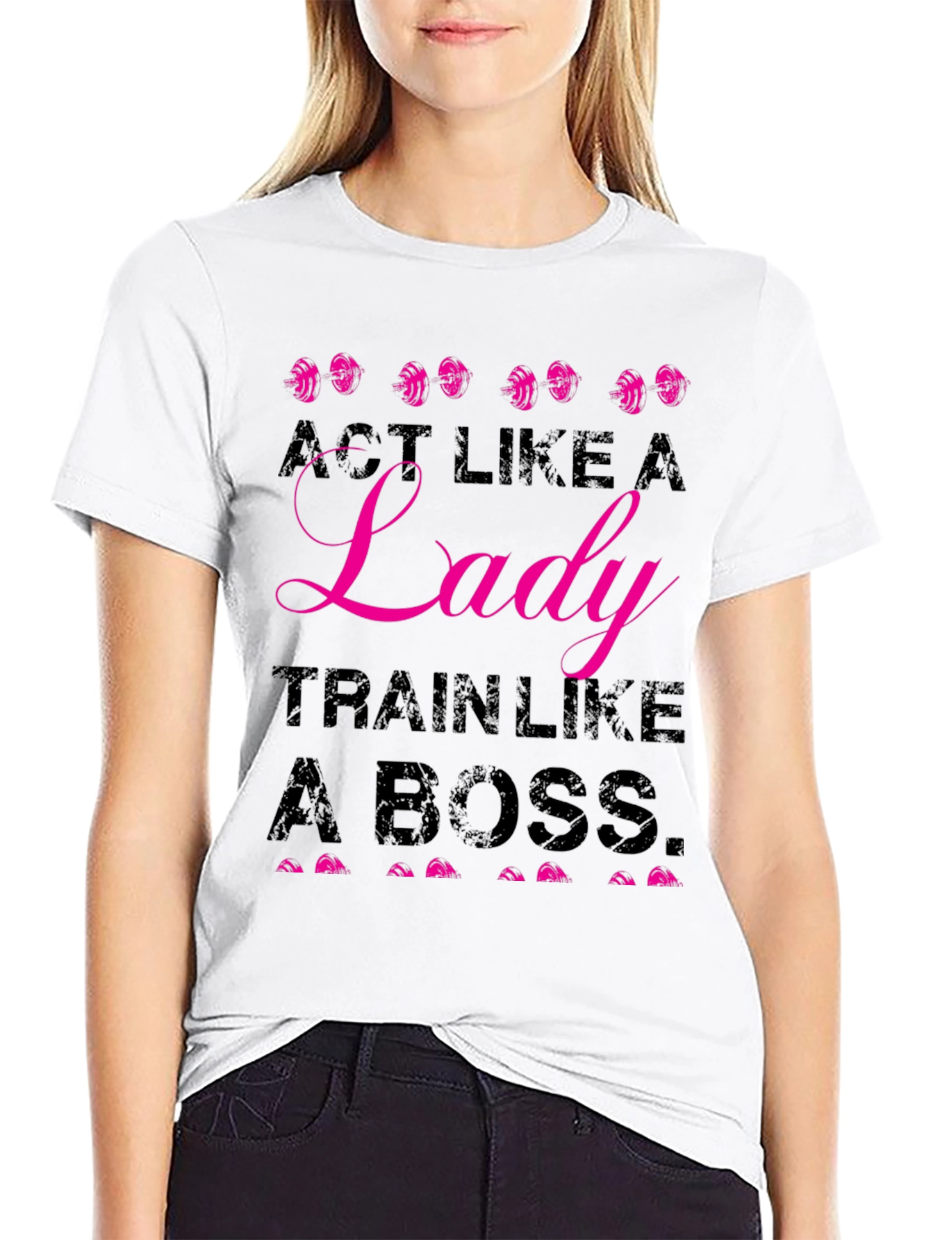 Act Like A Lady, Train Like A Boss T-Shirt - 9