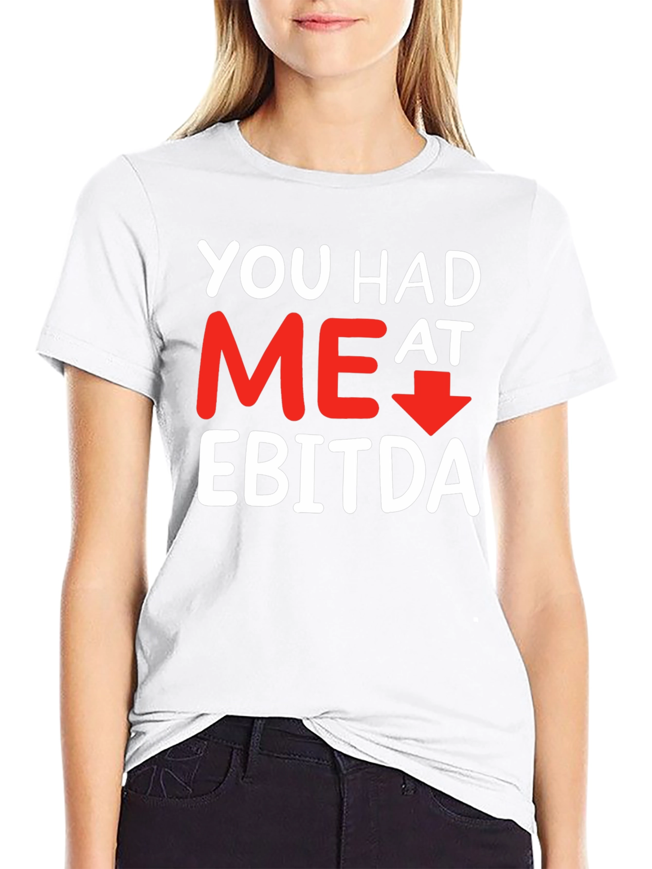 Black Funny Finance T-Shirt: You Had Me At EBITDA view 9