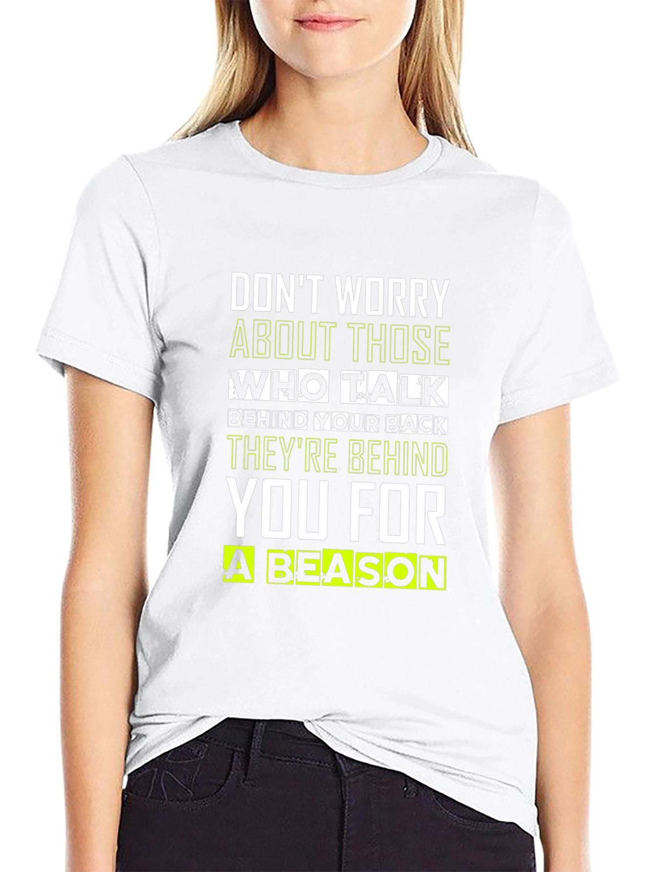 Black Motivational Quote T-Shirt: Don't Worry, They're Behind You! view 9
