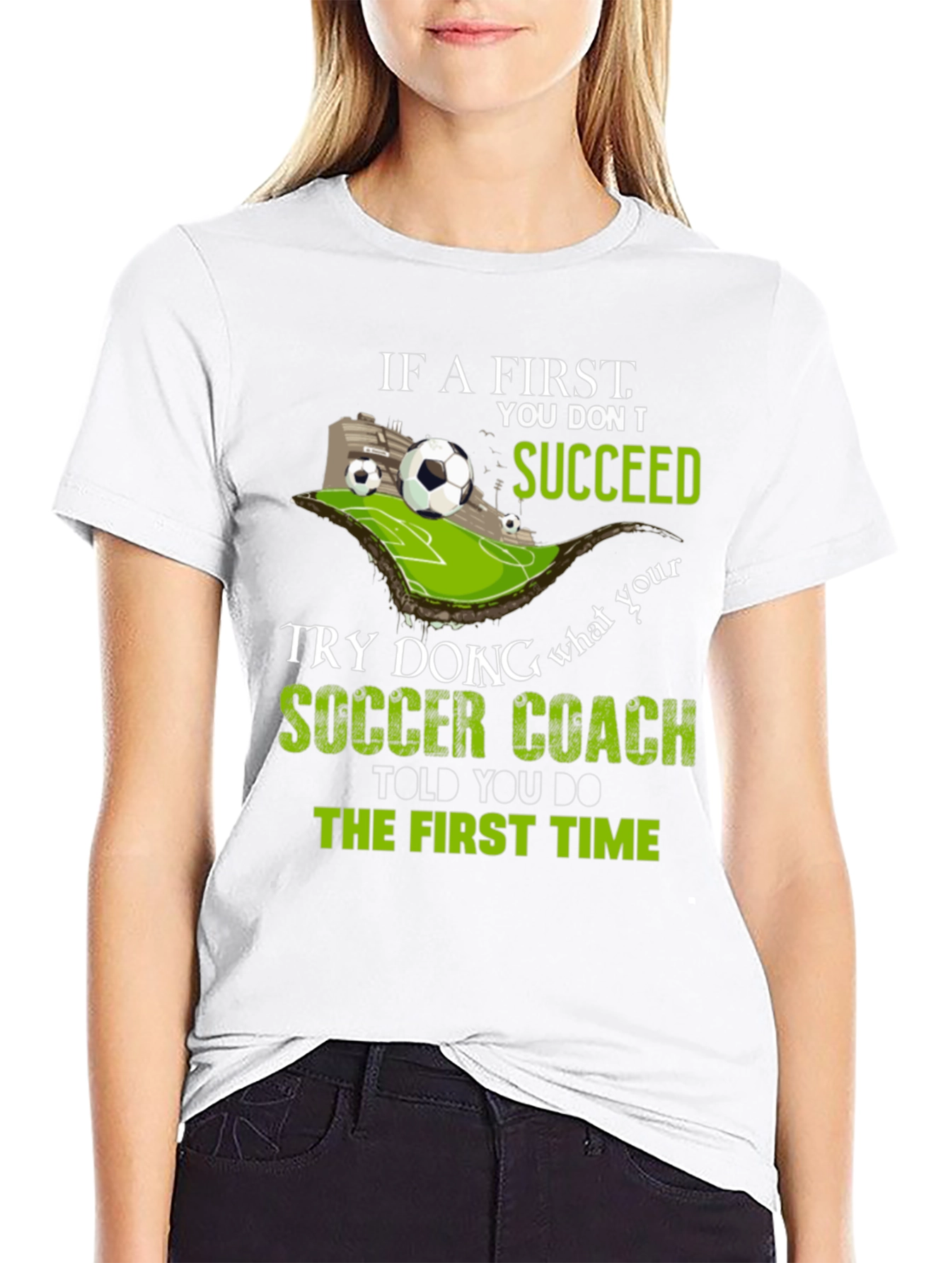 Soccer Coach T-Shirt - If at First You Don't Succeed - 9