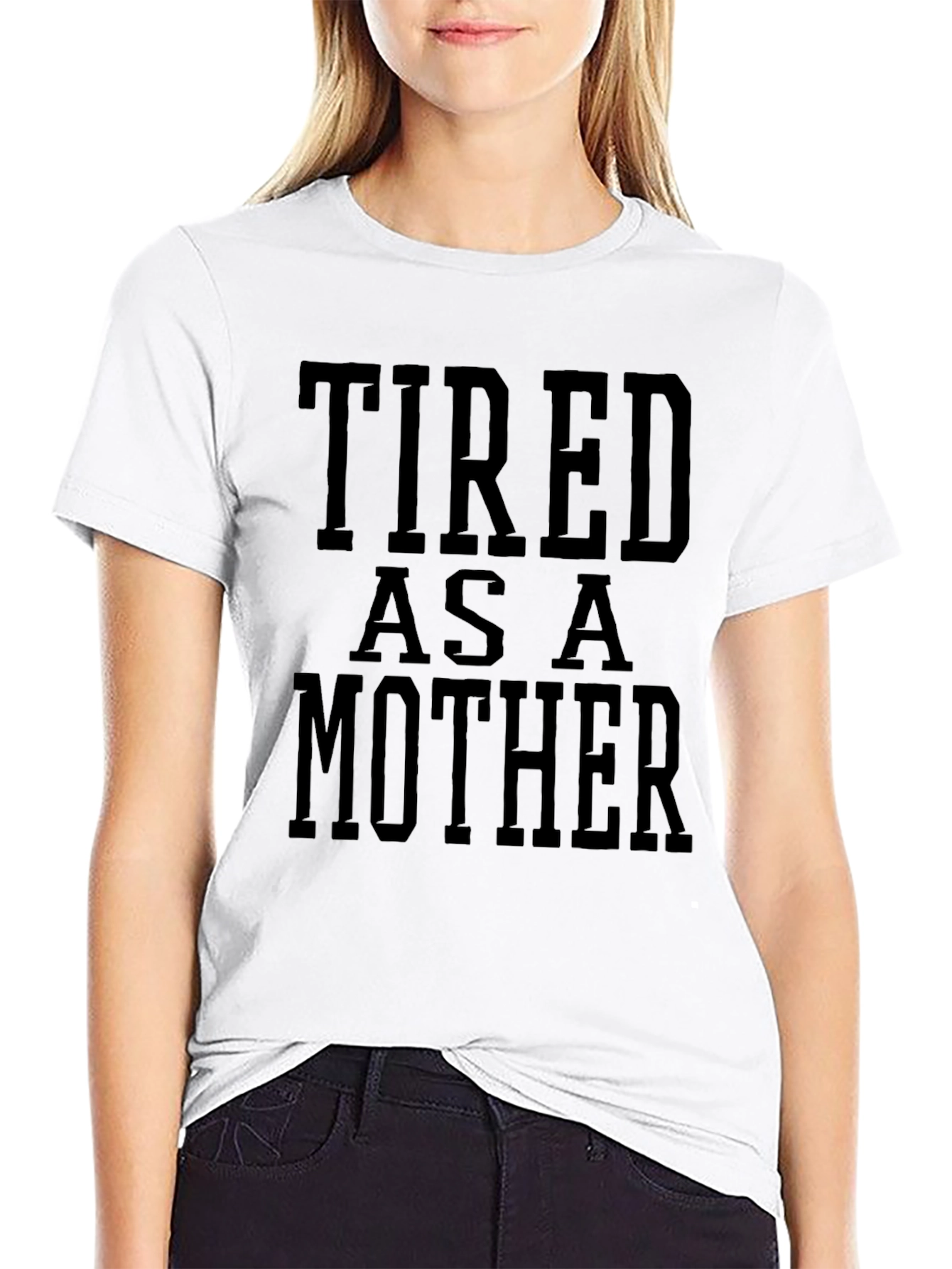 Black Tired As A Mother Funny Graphic Tee view 9