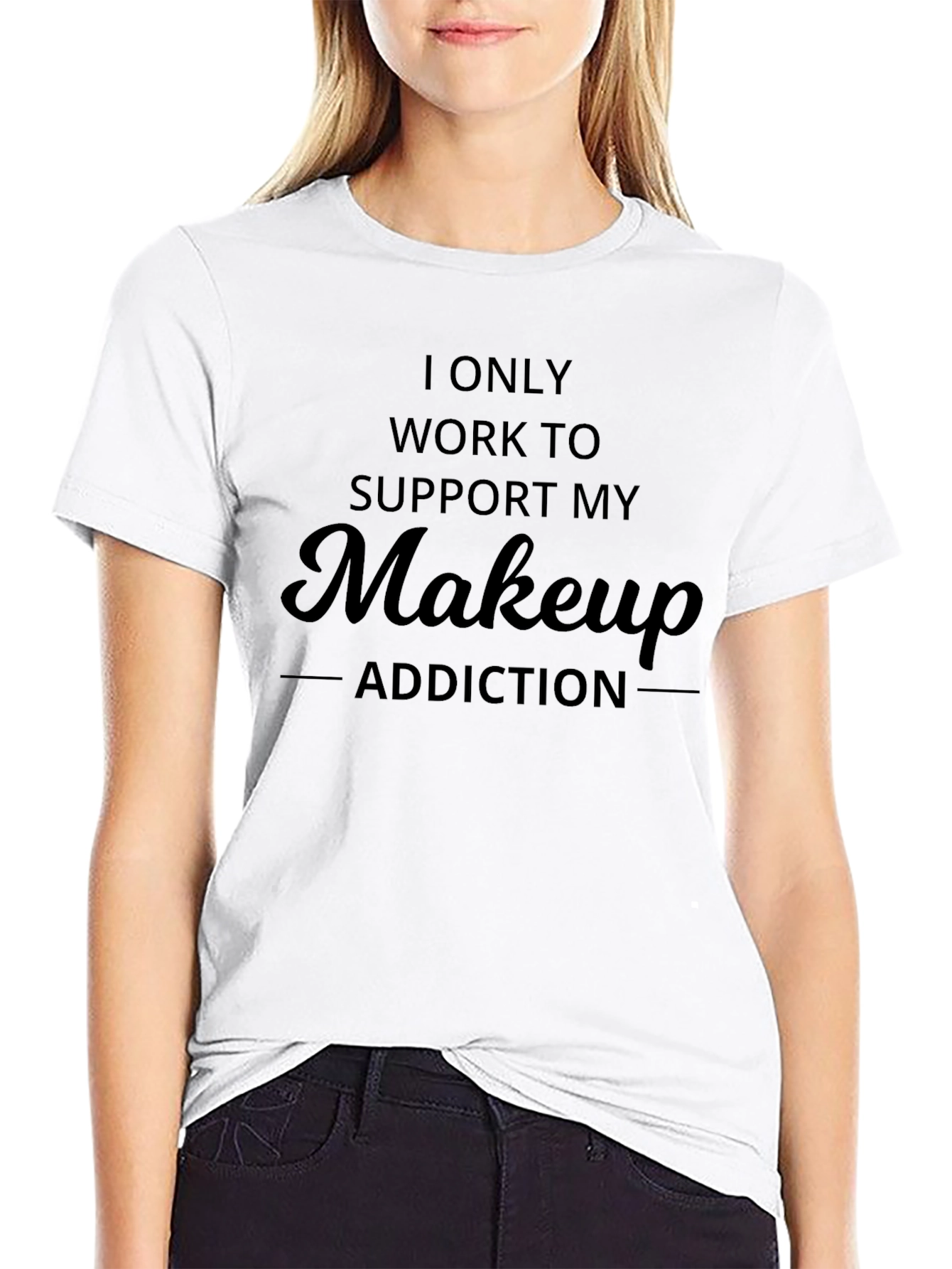 Black Makeup Addiction T-Shirt - Work to Support Makeup view 9