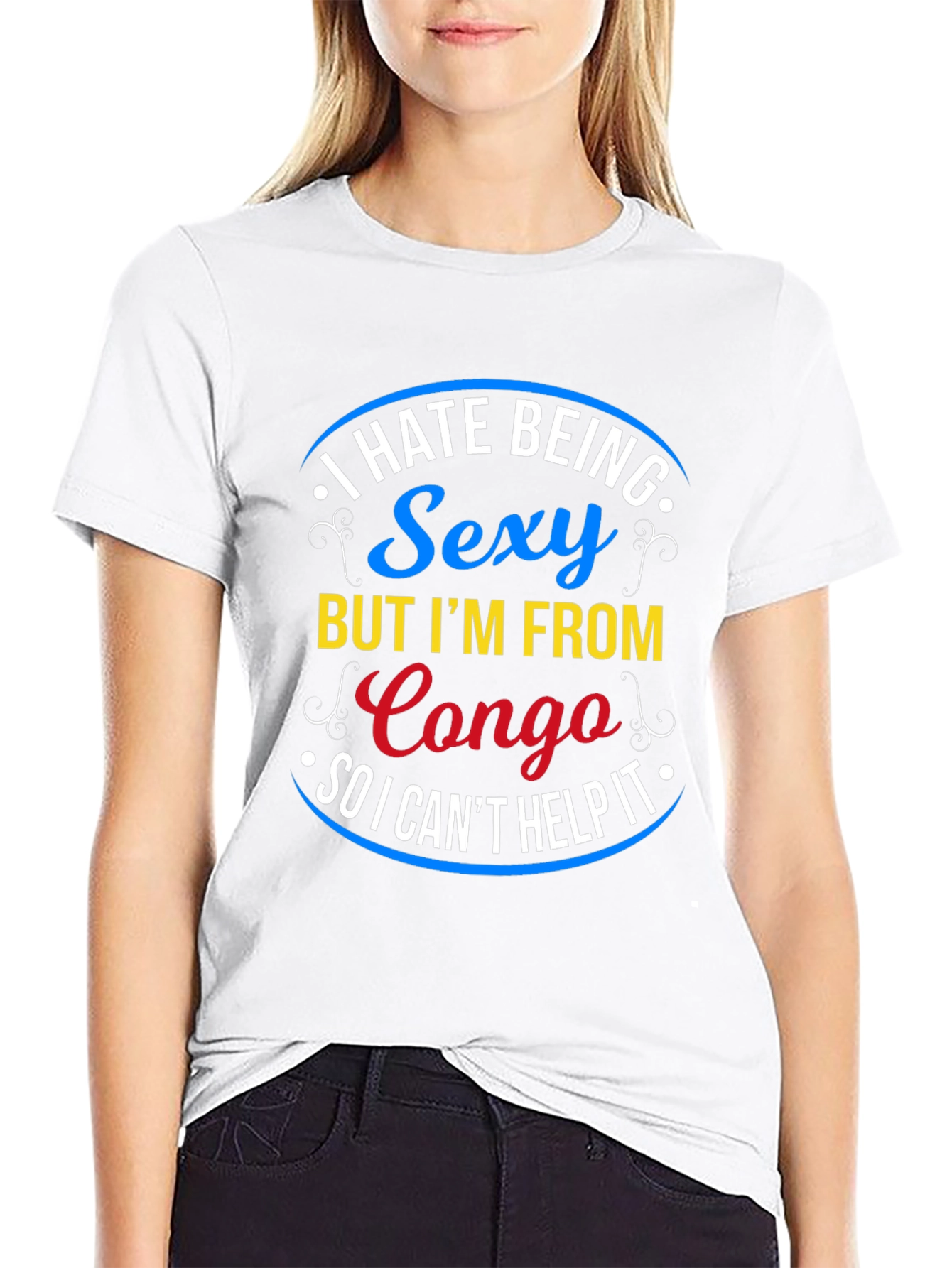 Black I Hate Being Sexy Congo T-Shirt - Novelty Graphic Tee view 9