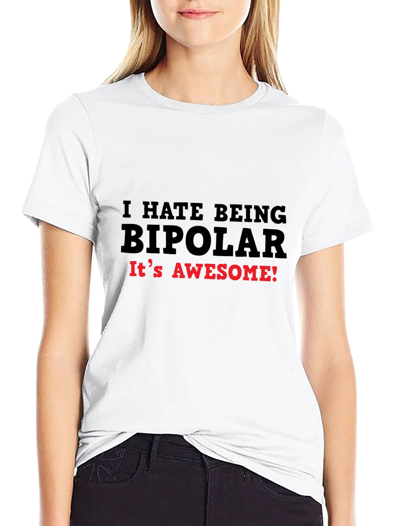 Black I HATE BEING BIPOLAR T-Shirt Funny Slogan Tee view 9