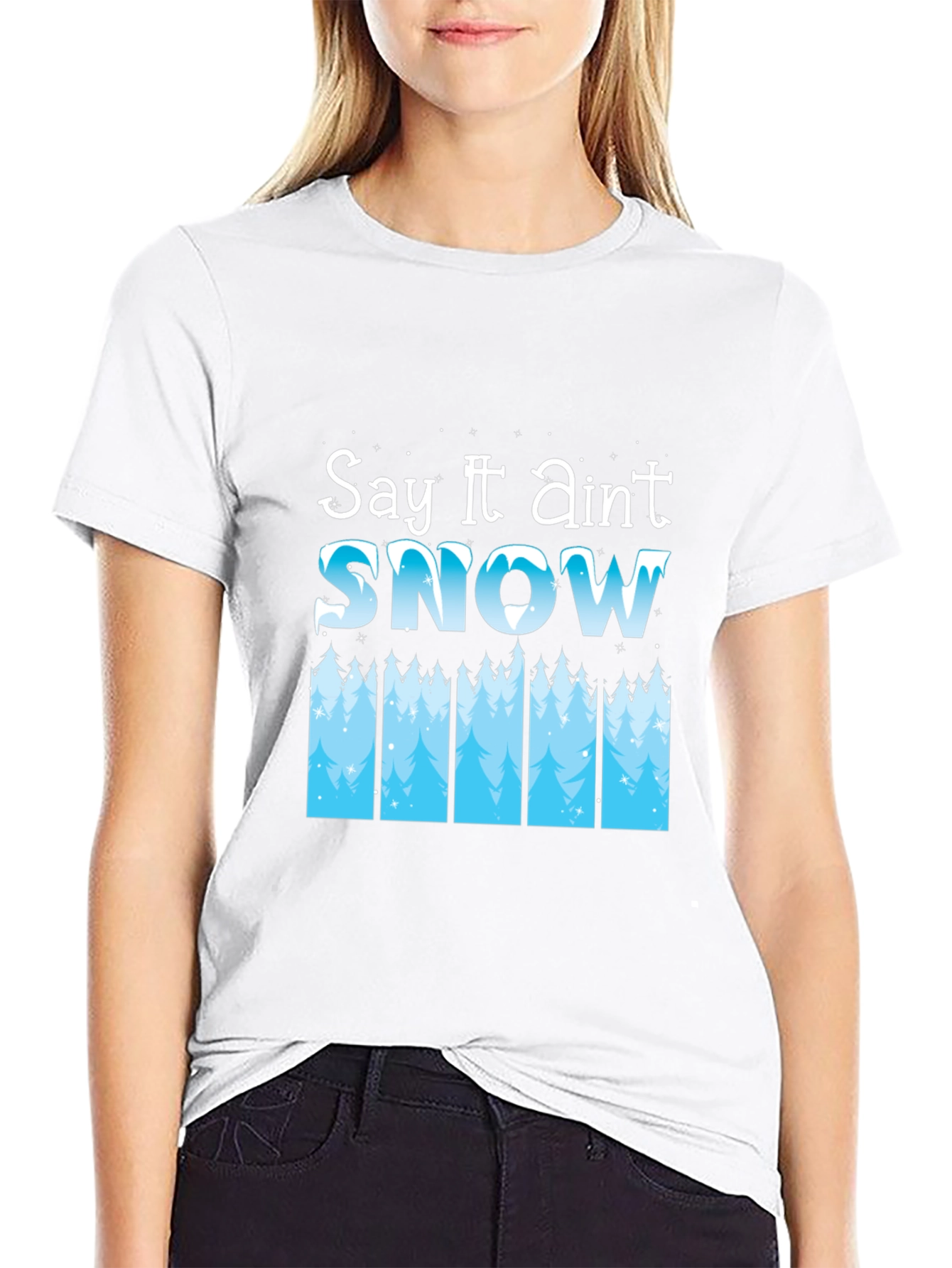 Black Say It Ain't Snow Black T-Shirt view 9