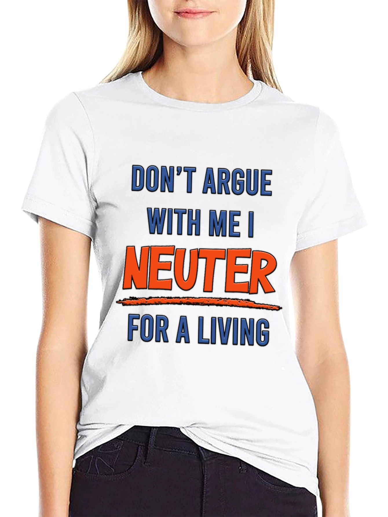 Black Don't Argue With Me I Neuter For A Living T-Shirt view 9