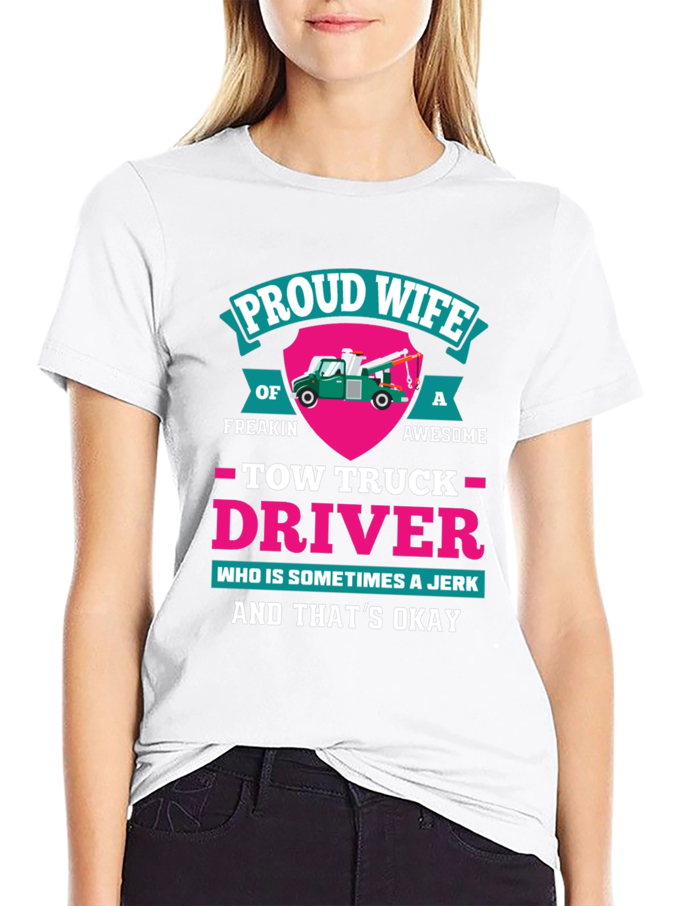 Black Proud Wife Tow Truck Driver Graphic T-Shirt view 9