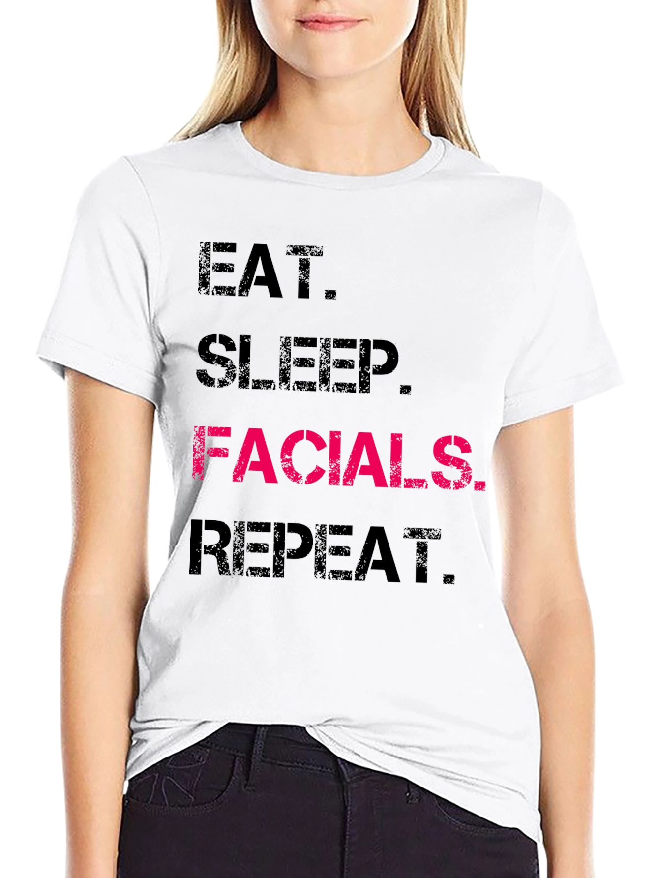 Eat Sleep Facials Repeat T-Shirt - 9