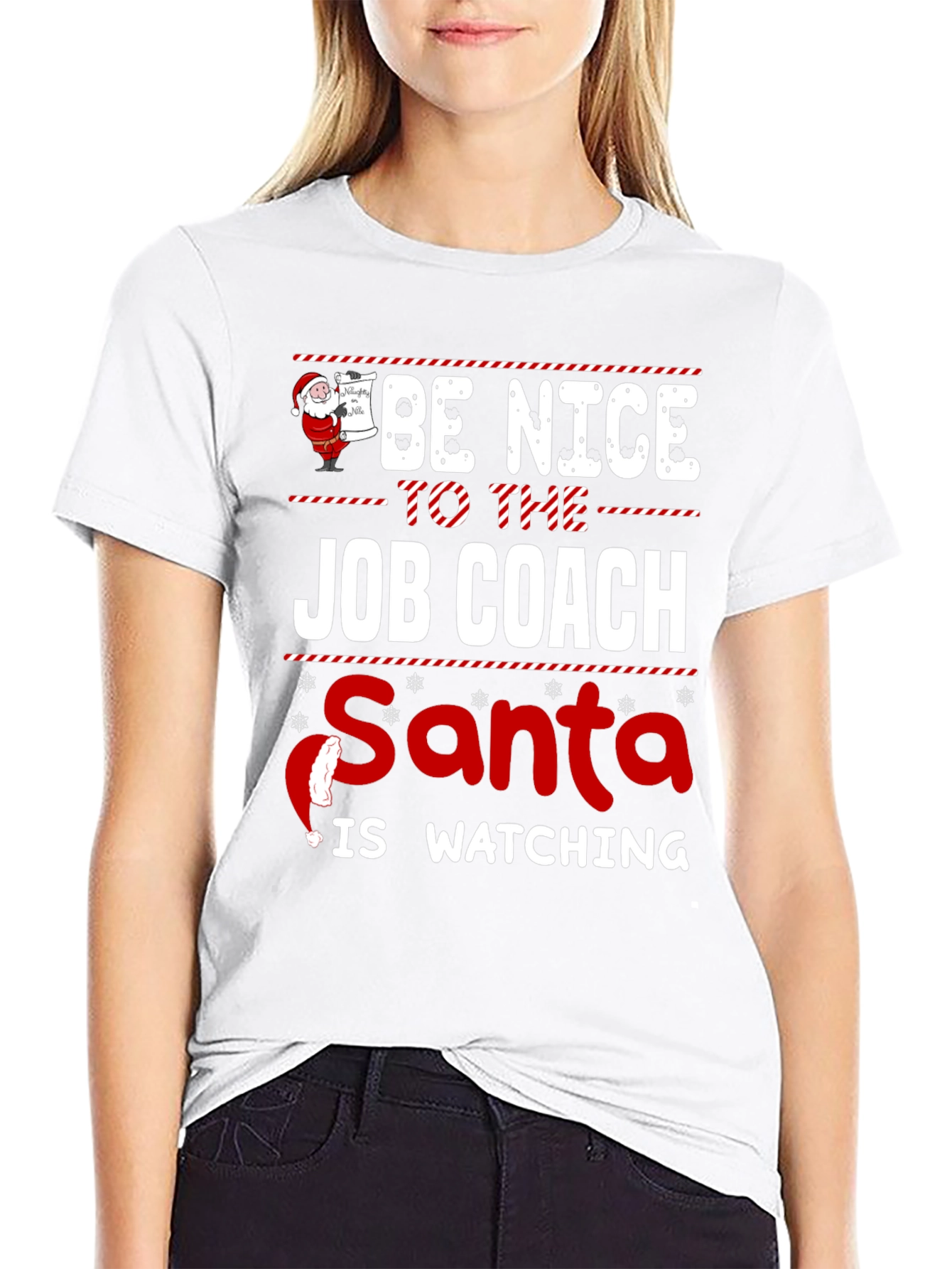 Black Be Nice to the Job Coach Santa Is Watching T-Shirt view 9