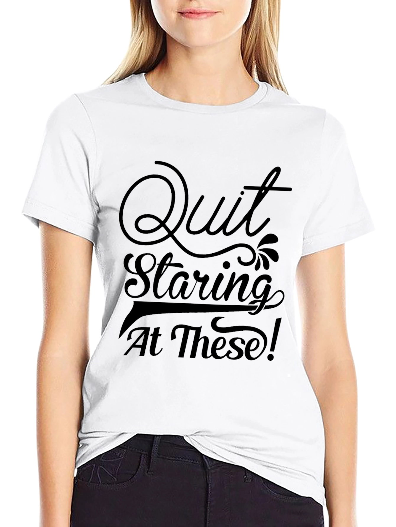 Black Quit Staring Tee - Funny Graphic T-Shirt view 9