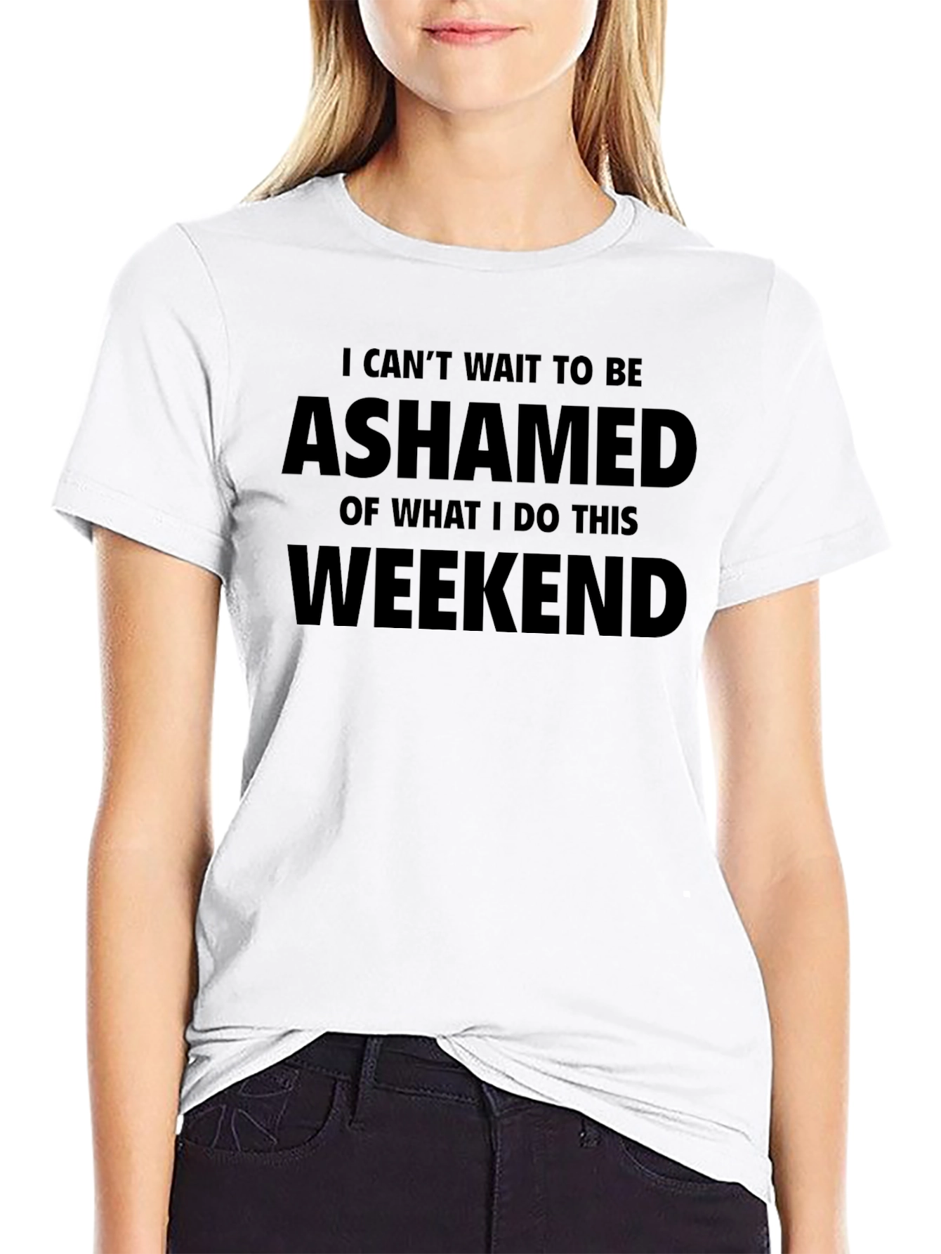 Black Ashamed Weekend T-Shirt - Funny Slogan Tee view 9