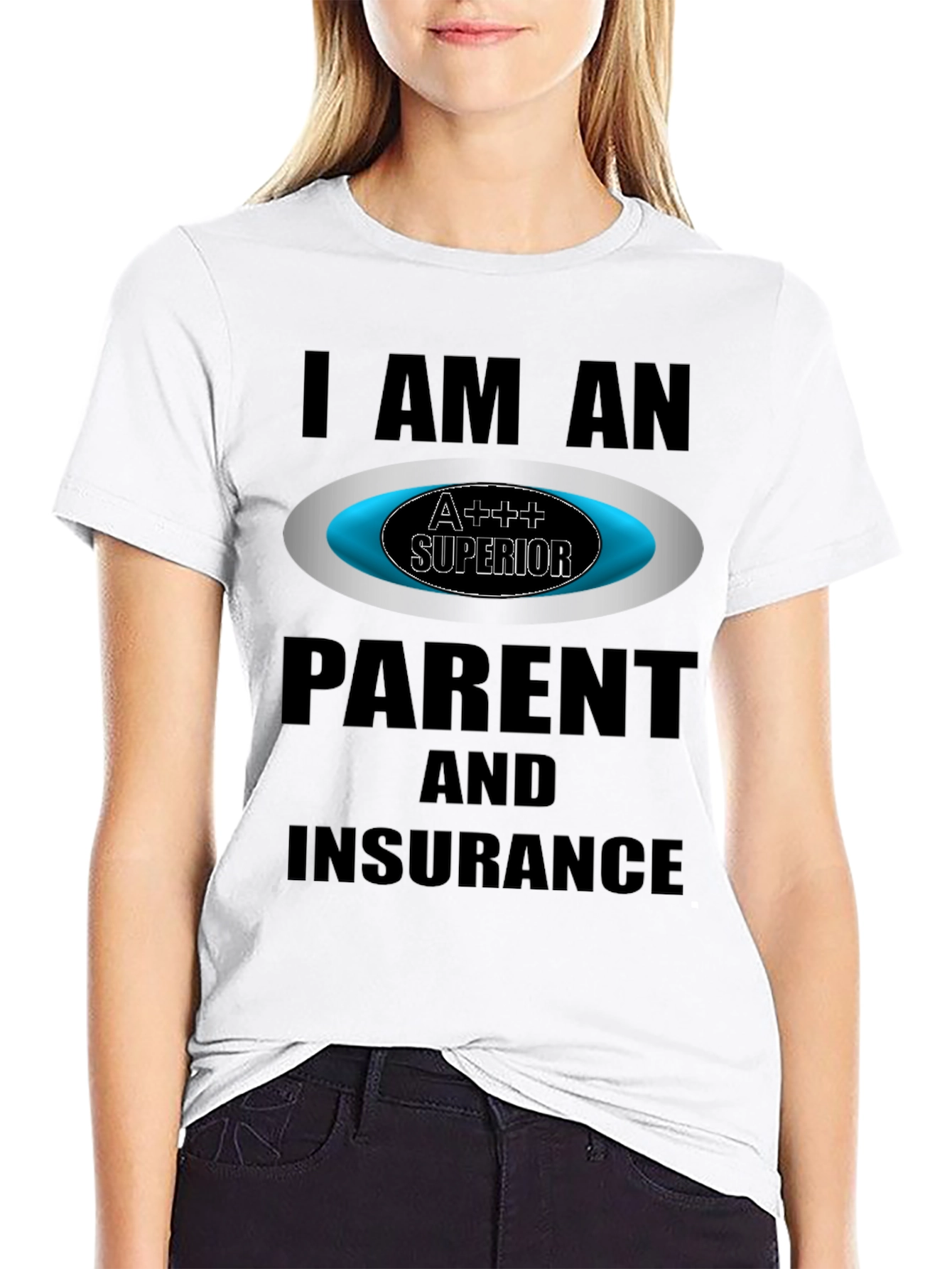 Black I Am An A+++ Parent & Insurance T-Shirt view 9