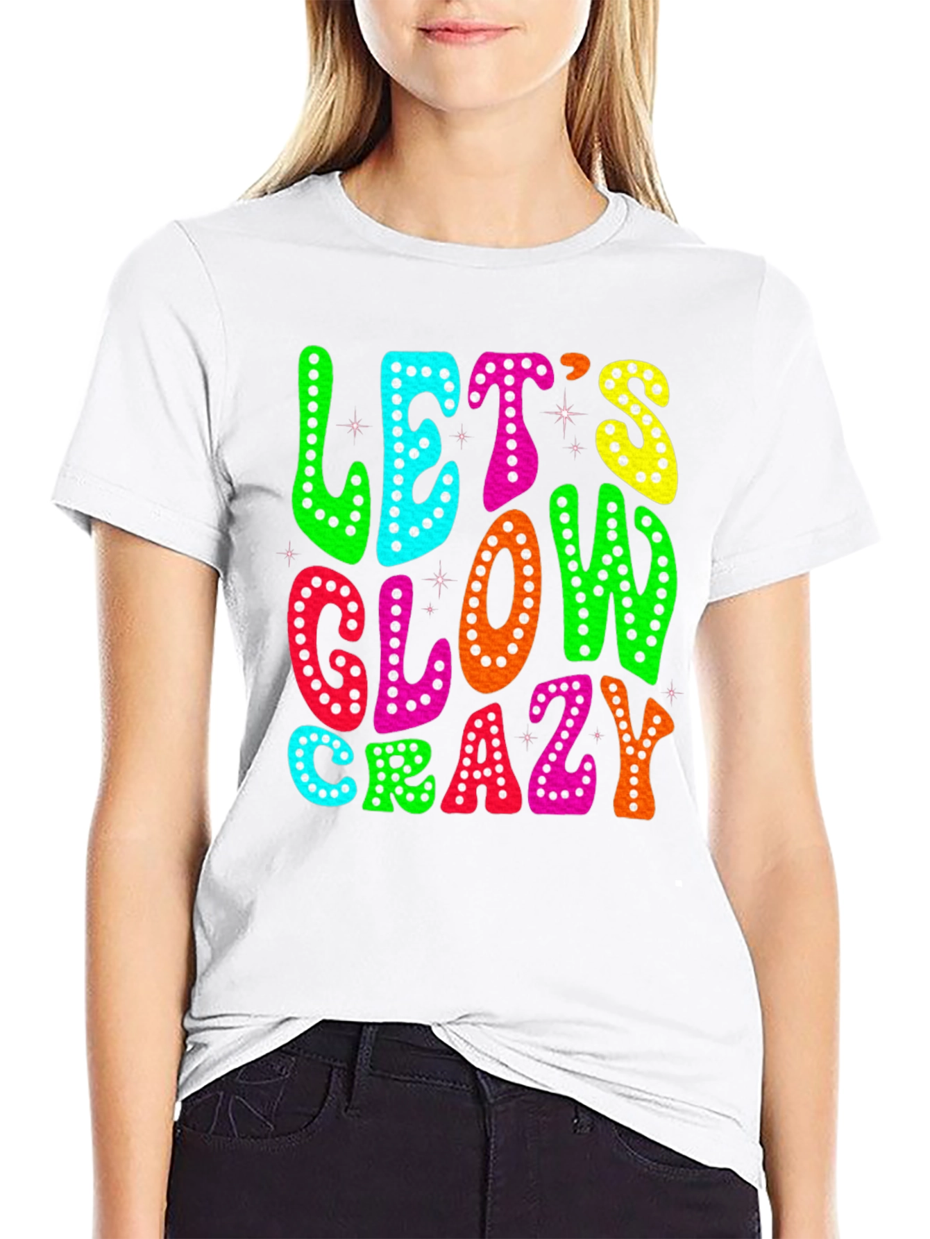 Black Let's Glow Crazy T-Shirt view 9