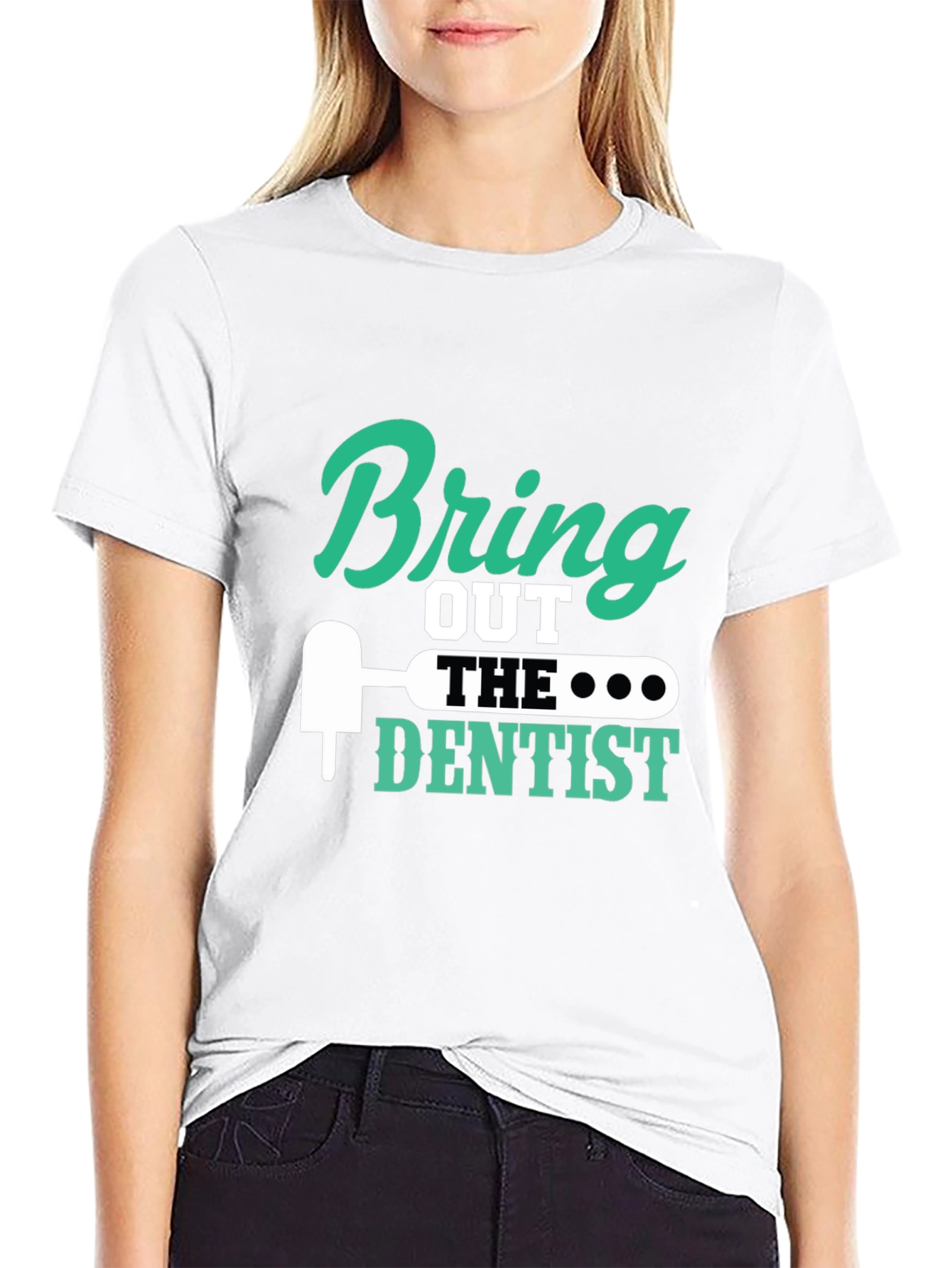 Black Bring Out the Dentist Graphic Tee - Novelty Gift Idea view 9
