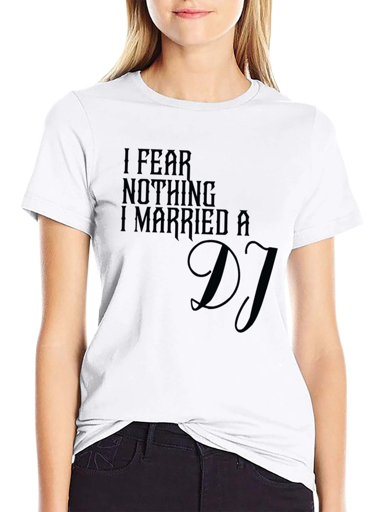 Black I Fear Nothing I Married A DJ T-Shirt view 9