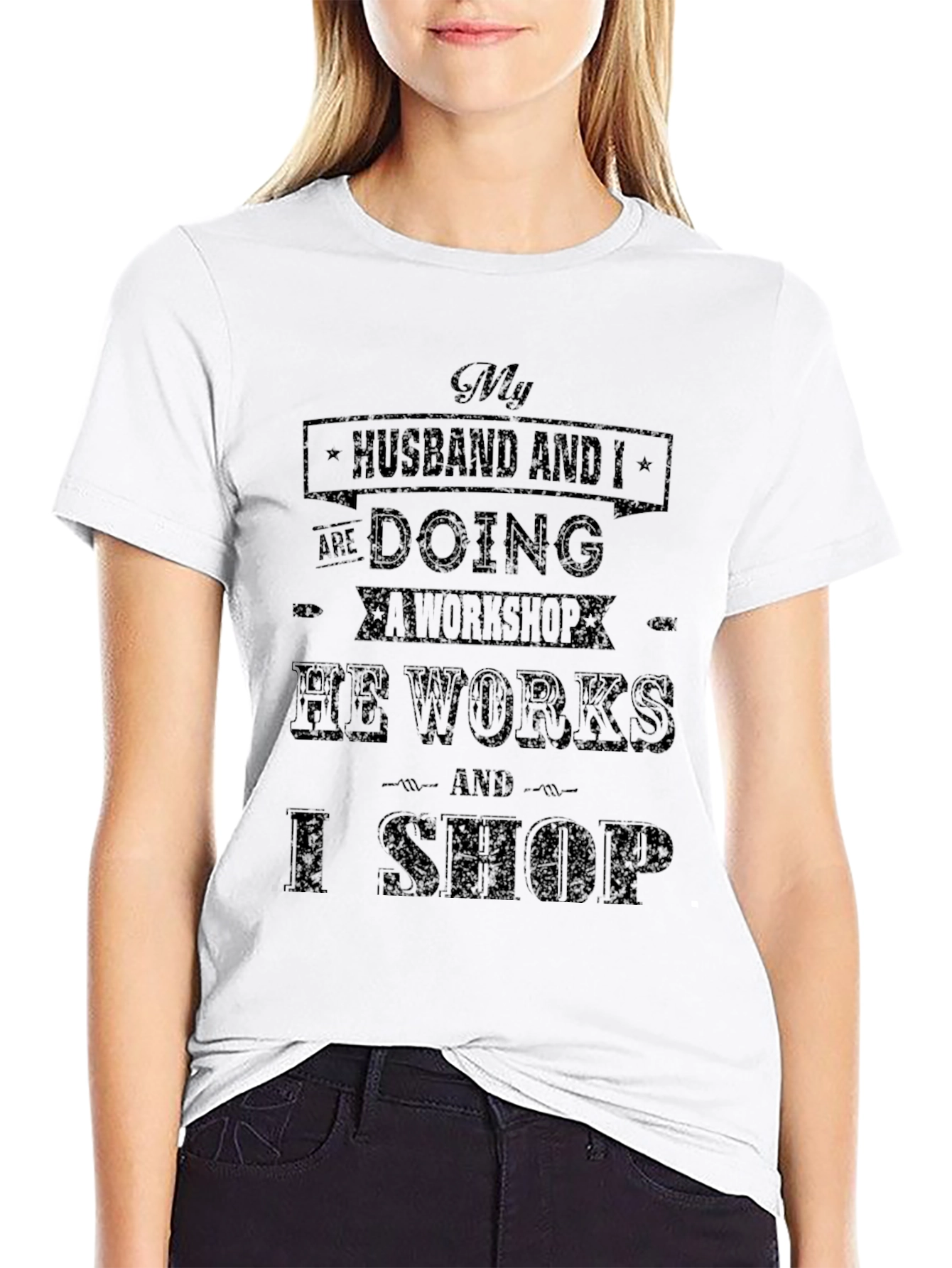 Black Husband & I Workshop T-Shirt - He Works, I Shop view 9