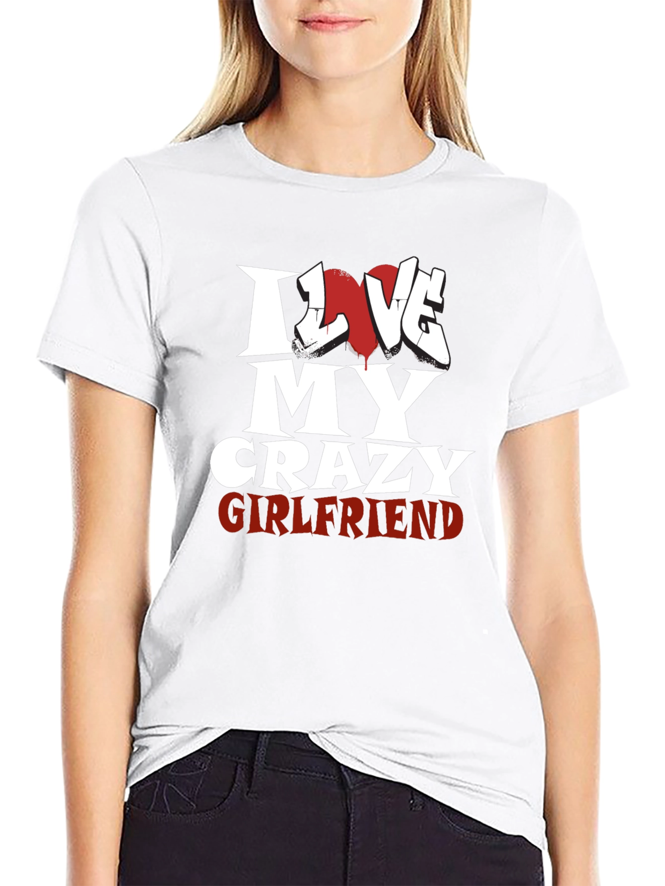 I Love My Crazy Girlfriend Black T-Shirt - 9