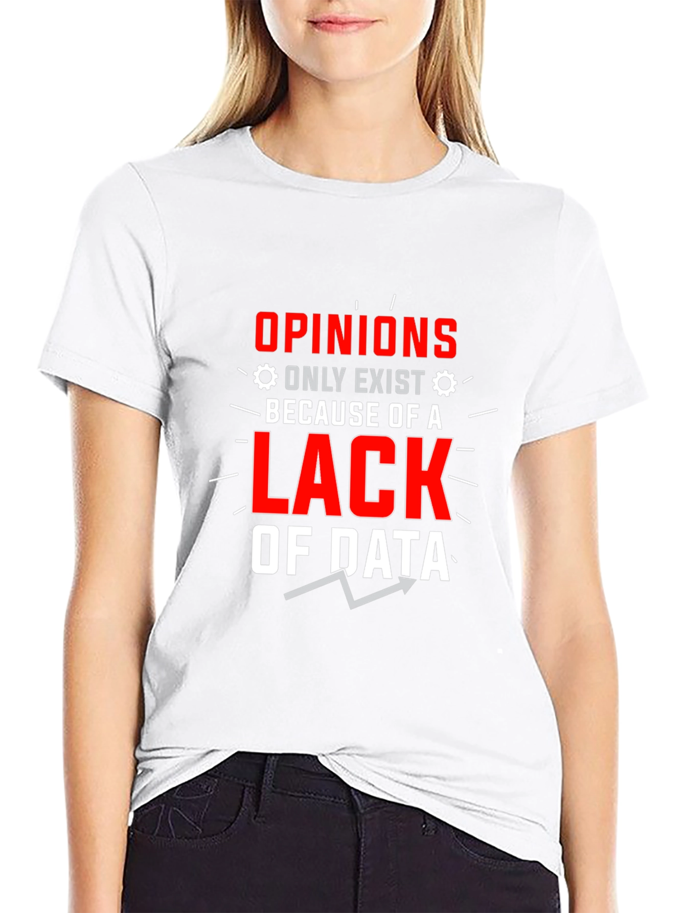 Black Opinions Lack Data Funny Graphic T-Shirt view 9