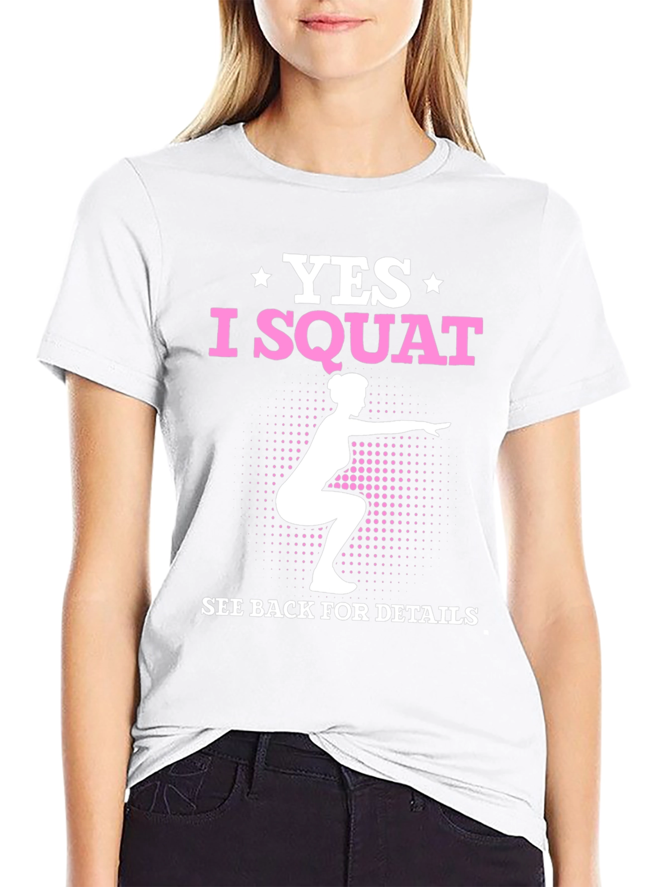 Yes I Squat T-Shirt - Fitness Workout Apparel - 9