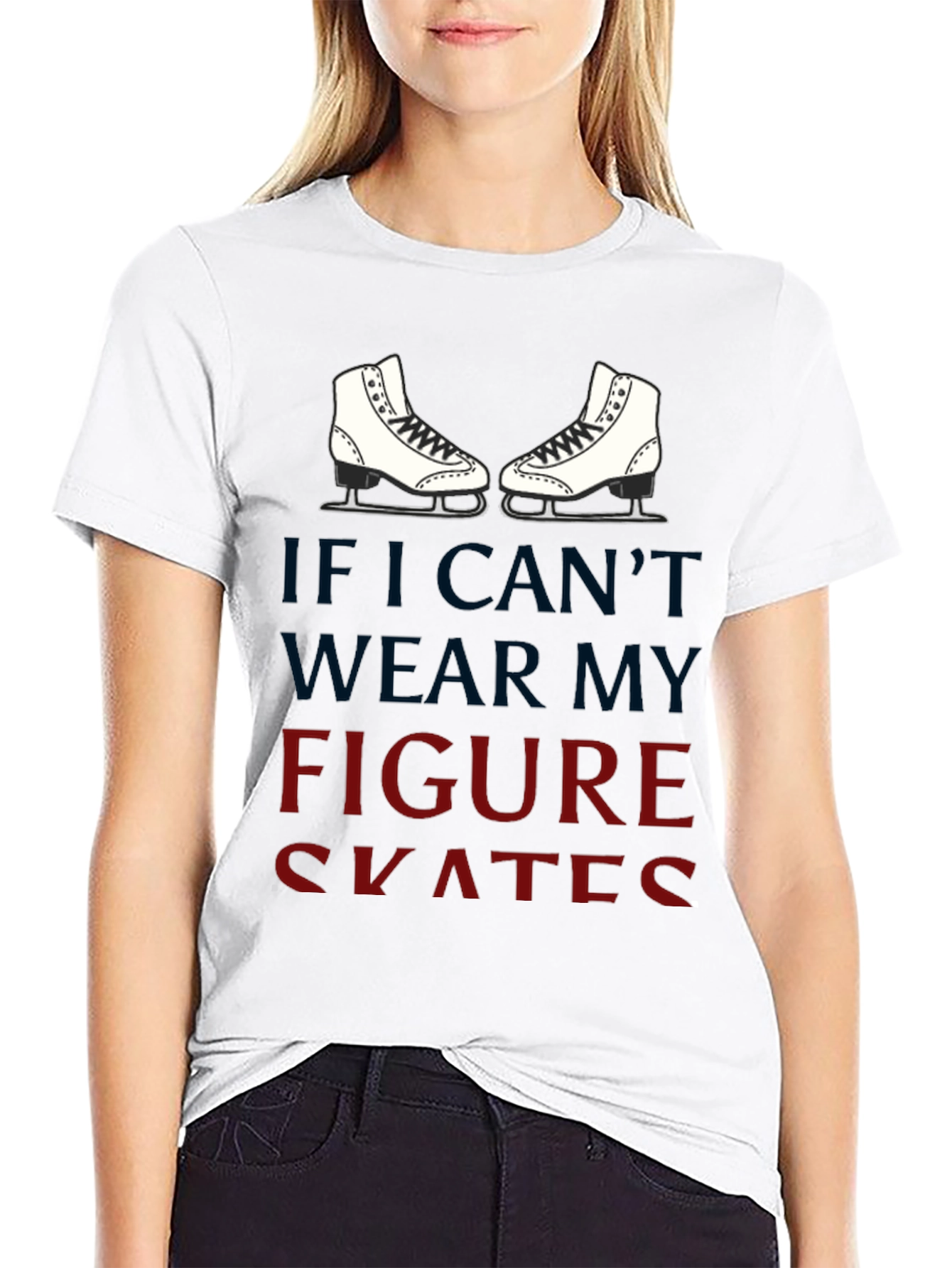 Black Figure Skates Graphic T-Shirt -  If I Can't Wear My Skates view 9