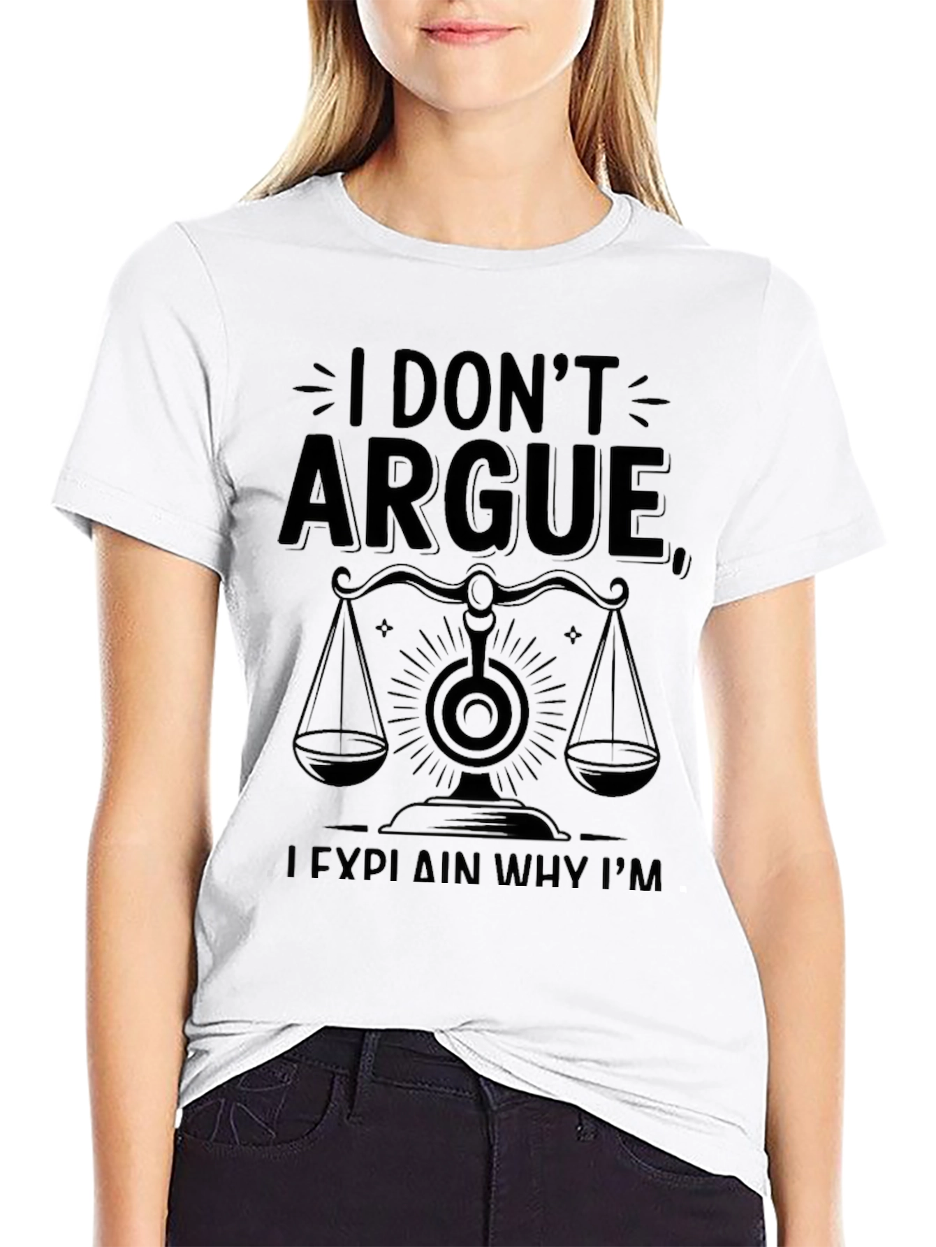Black I Don't Argue, I Explain Why I'm Right T-Shirt view 9