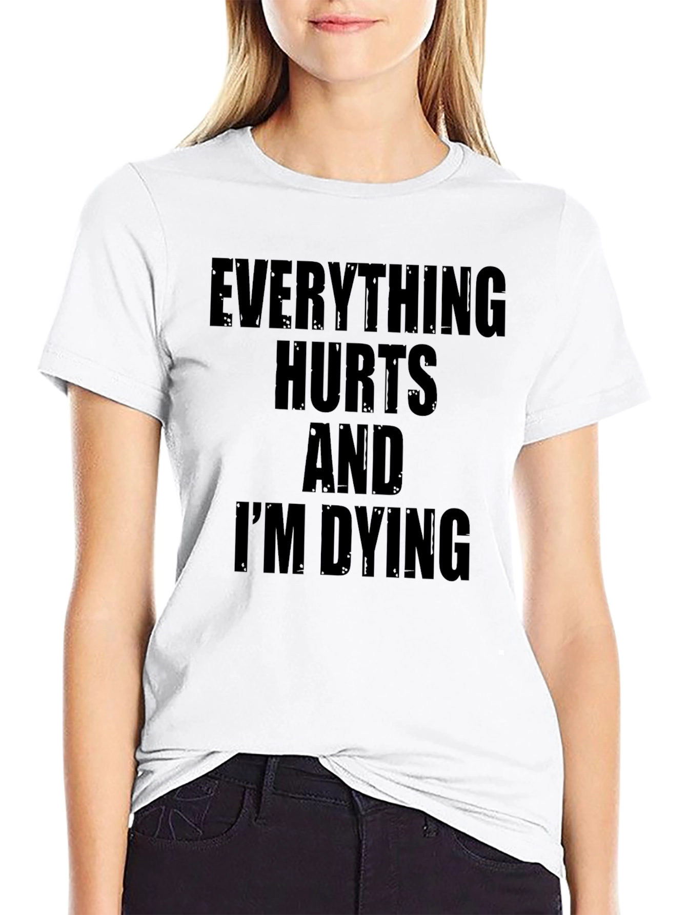 Black Everything Hurts & I'm Dying Graphic Tee view 9