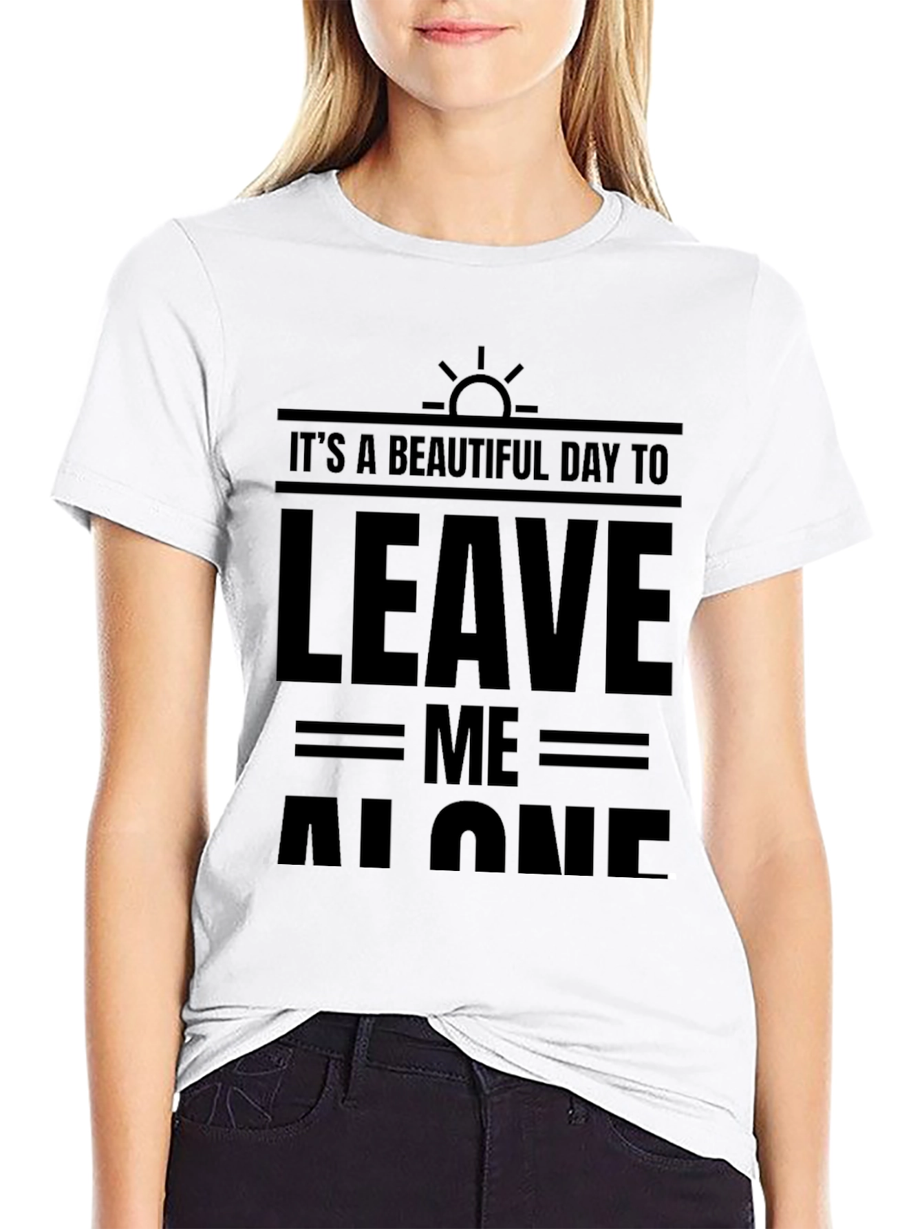 Black It's A Beautiful Day To Leave Me Alone T-Shirt view 9