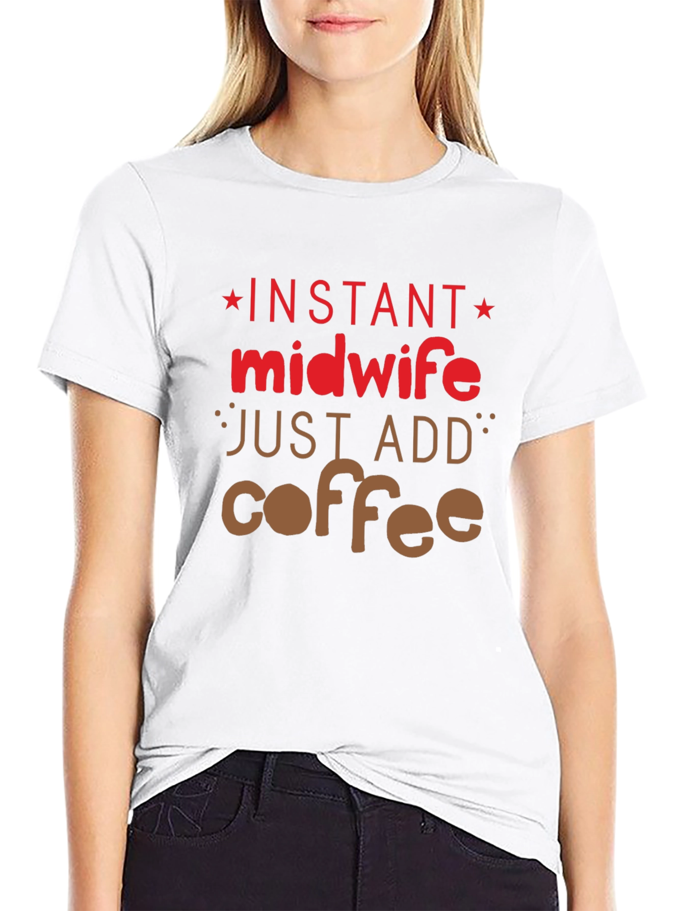 Black Instant Midwife Just Add Coffee T-Shirt view 9